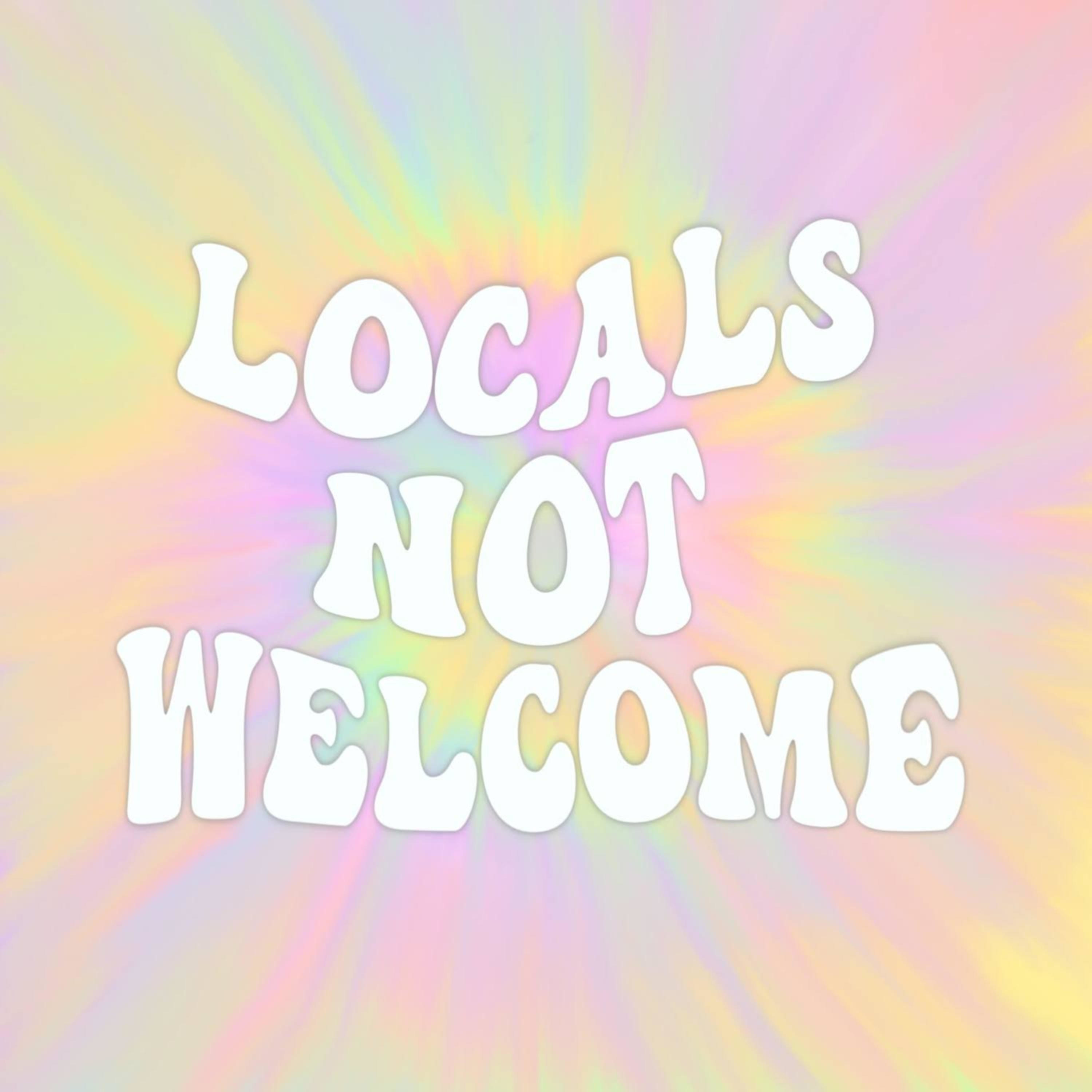 Locals Not Welcome