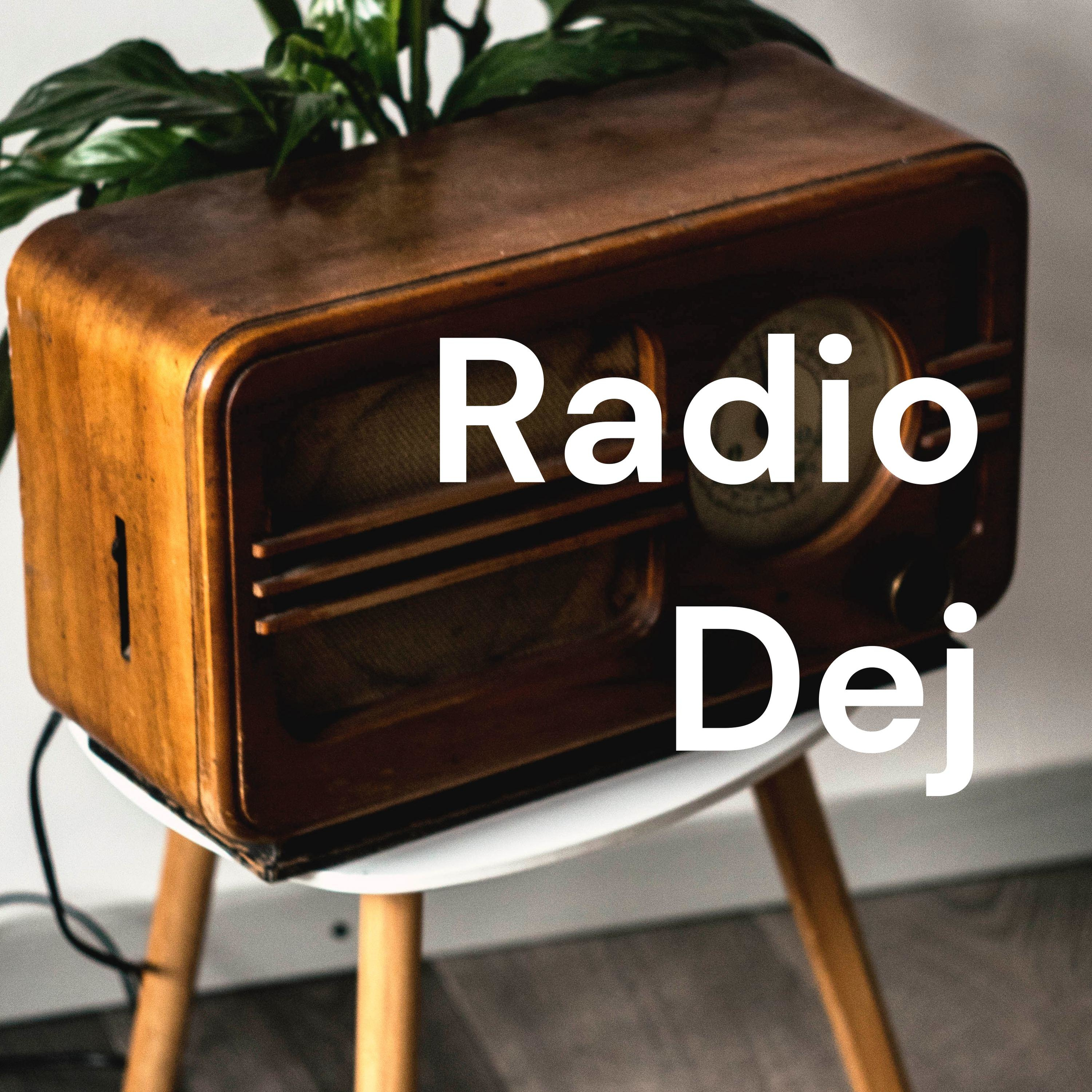 Radio Dej podcast artwork