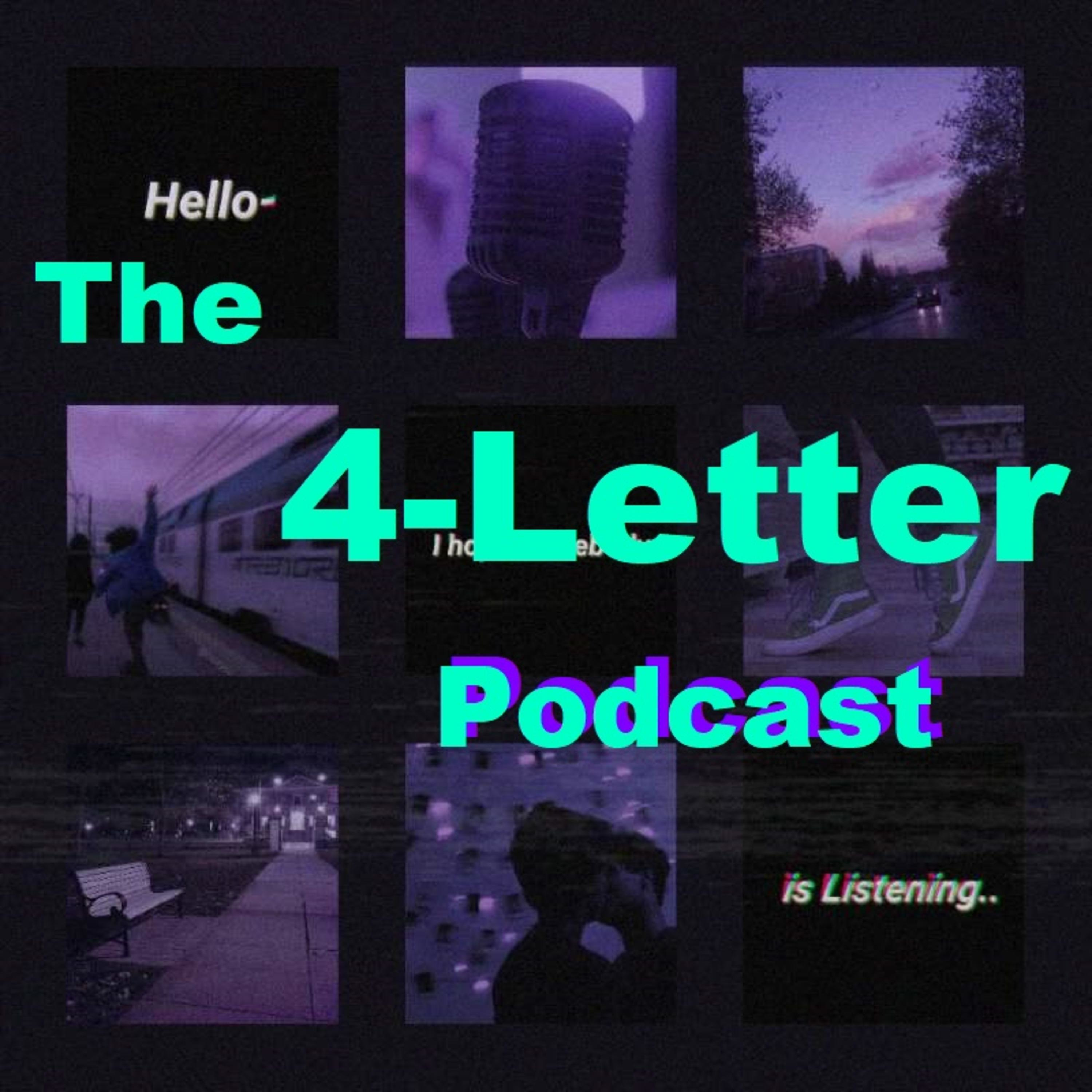 The 4-Letter Podcast