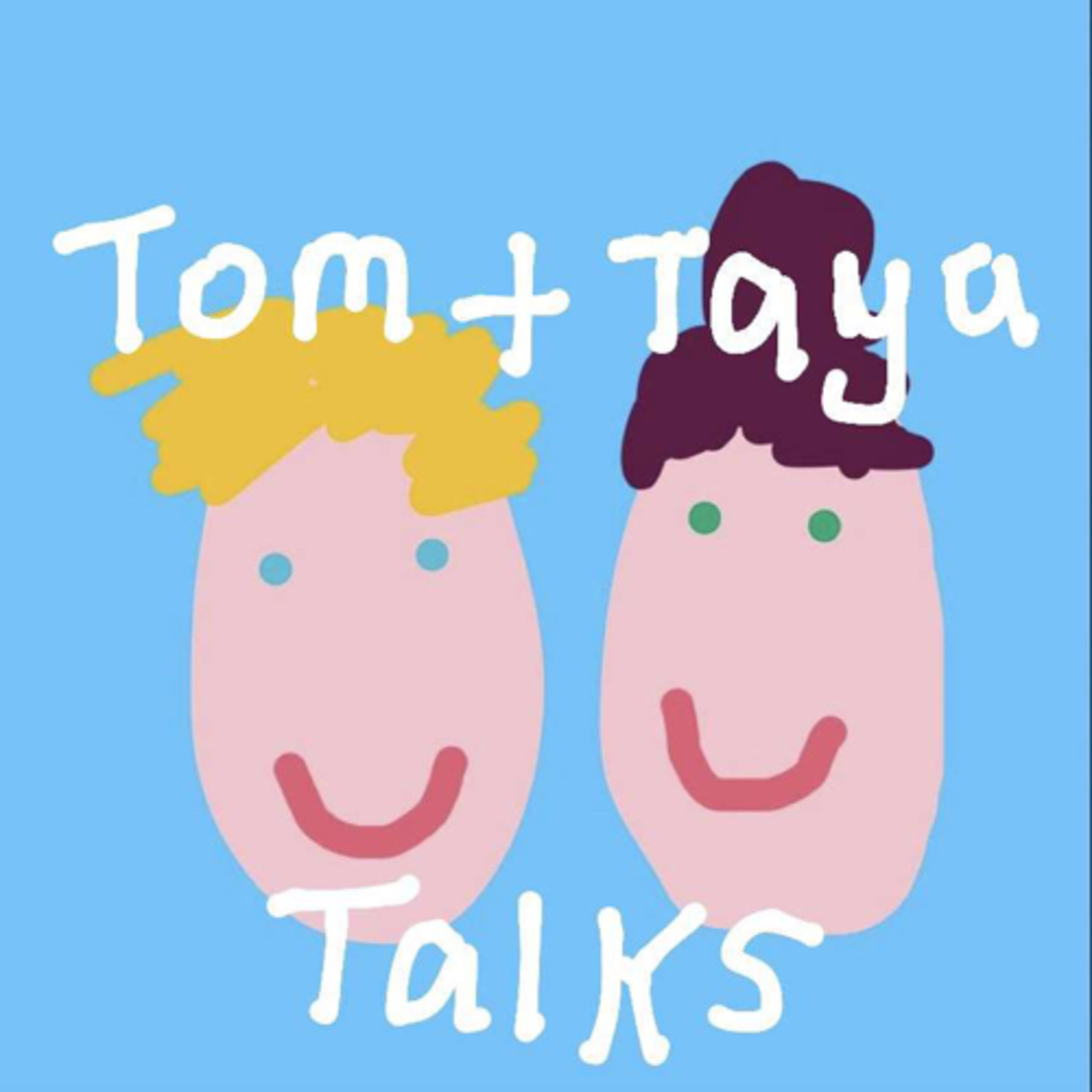 tom and taya talks podcast artwork