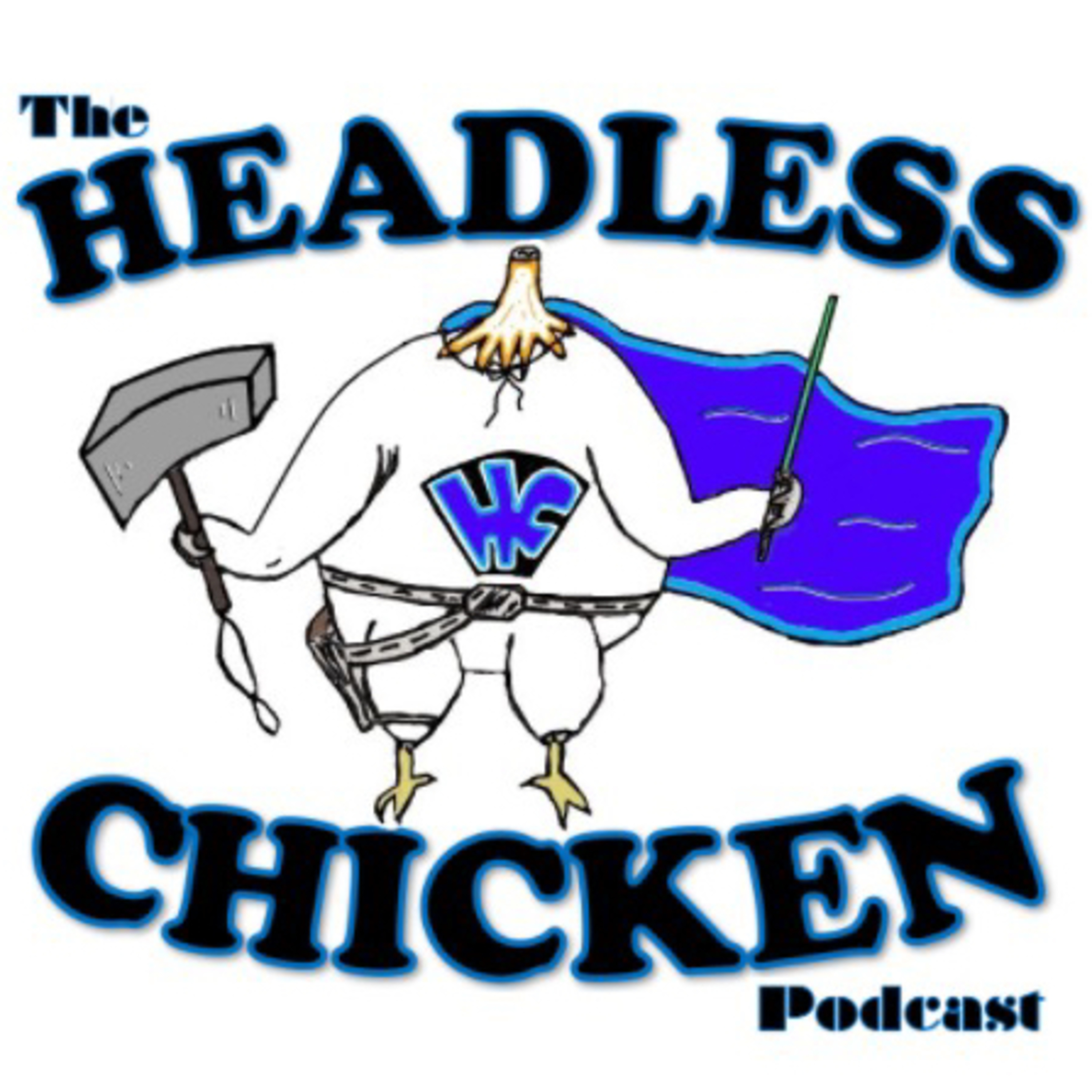 Headless Chicken Podcast