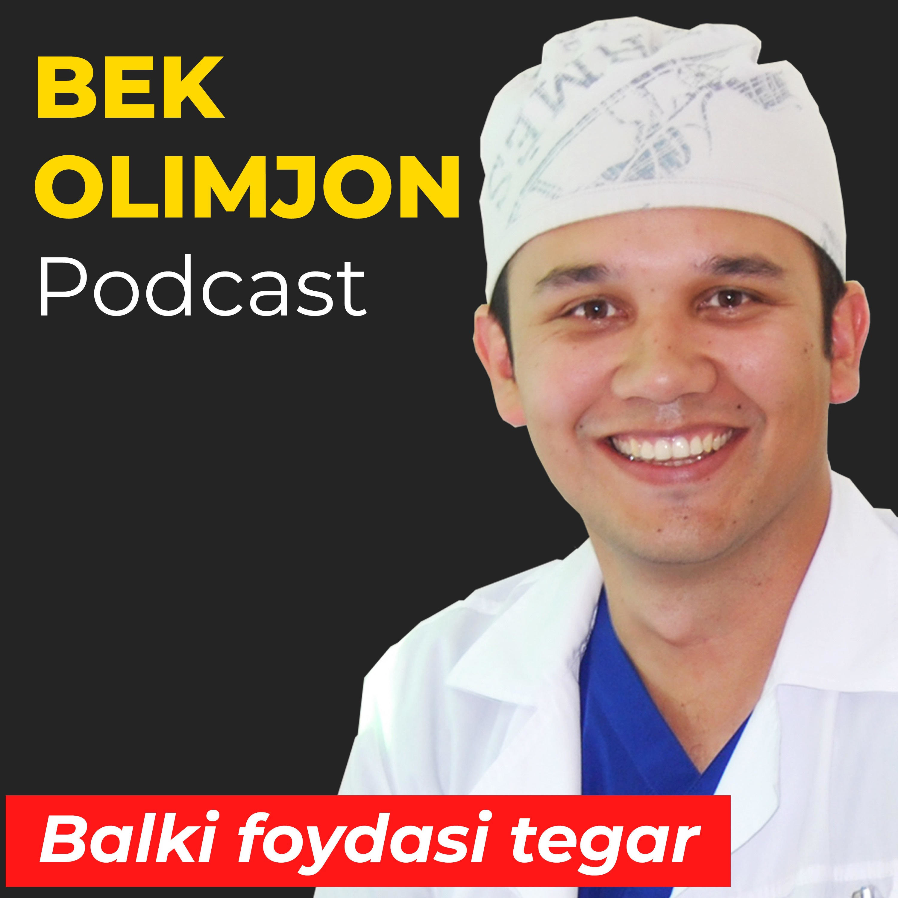 Bek Olimjon Podcast