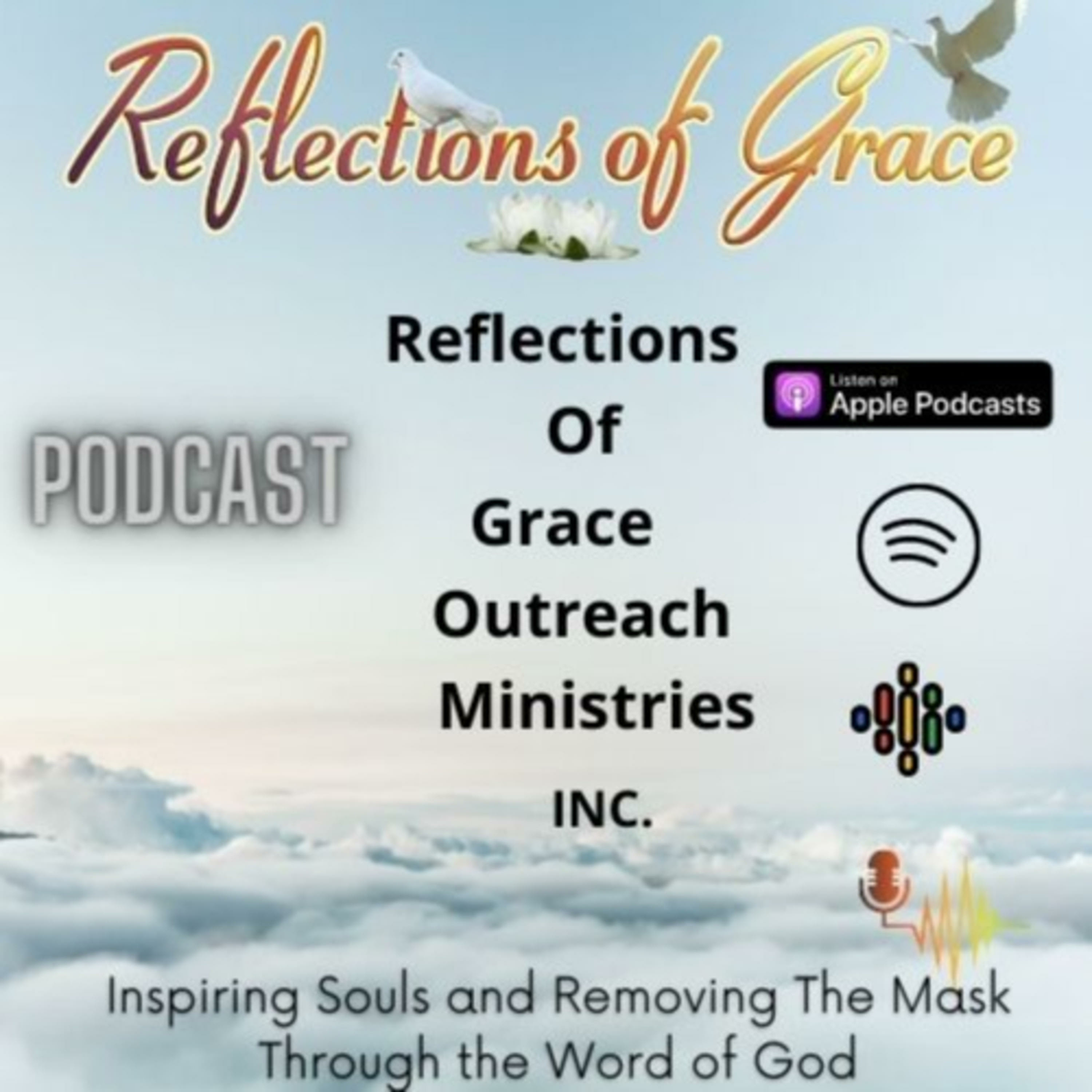 Reflections of Grace Outreach Ministries Inc.Inspiring others through our experiences with God.