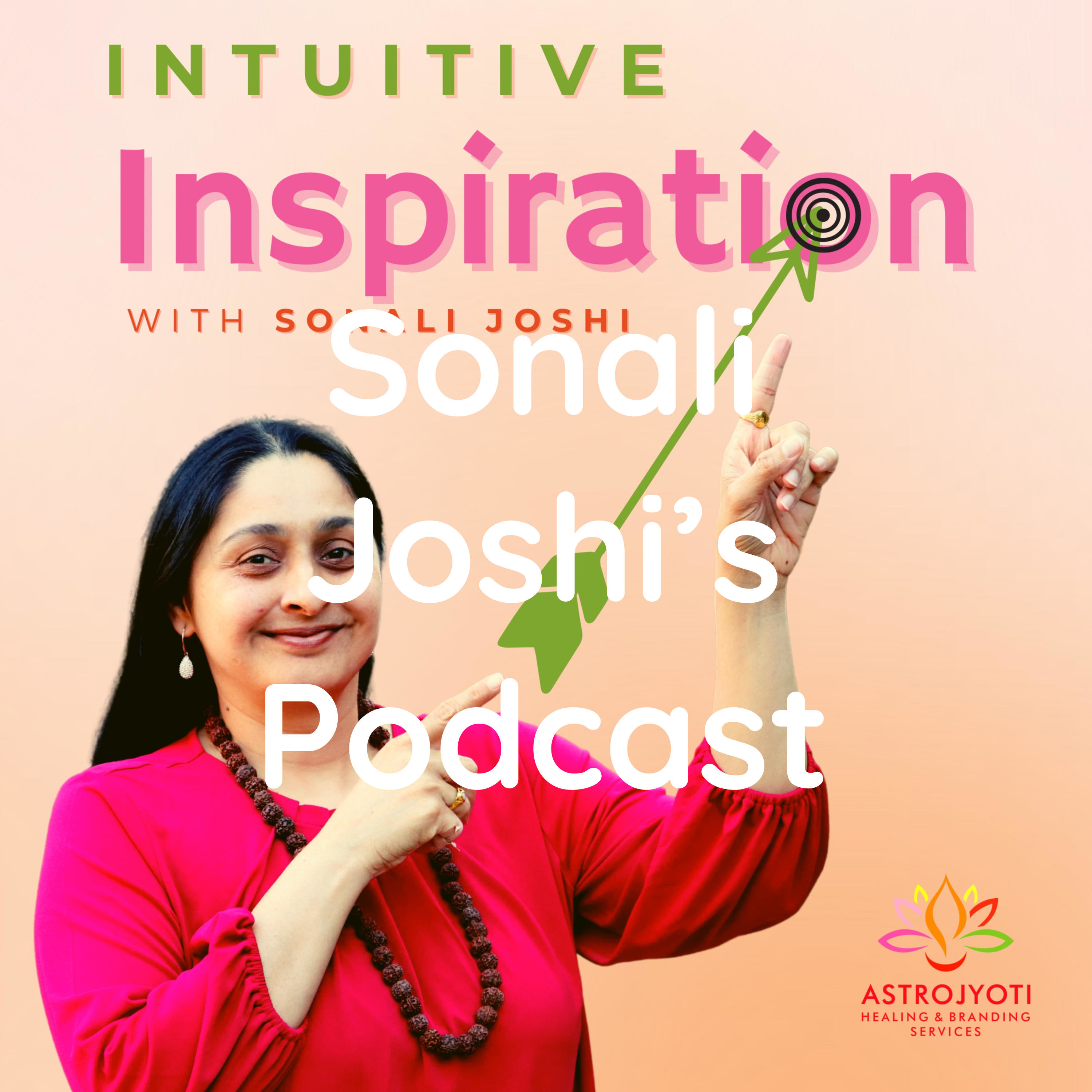 Sonali Joshi\'s Podcast