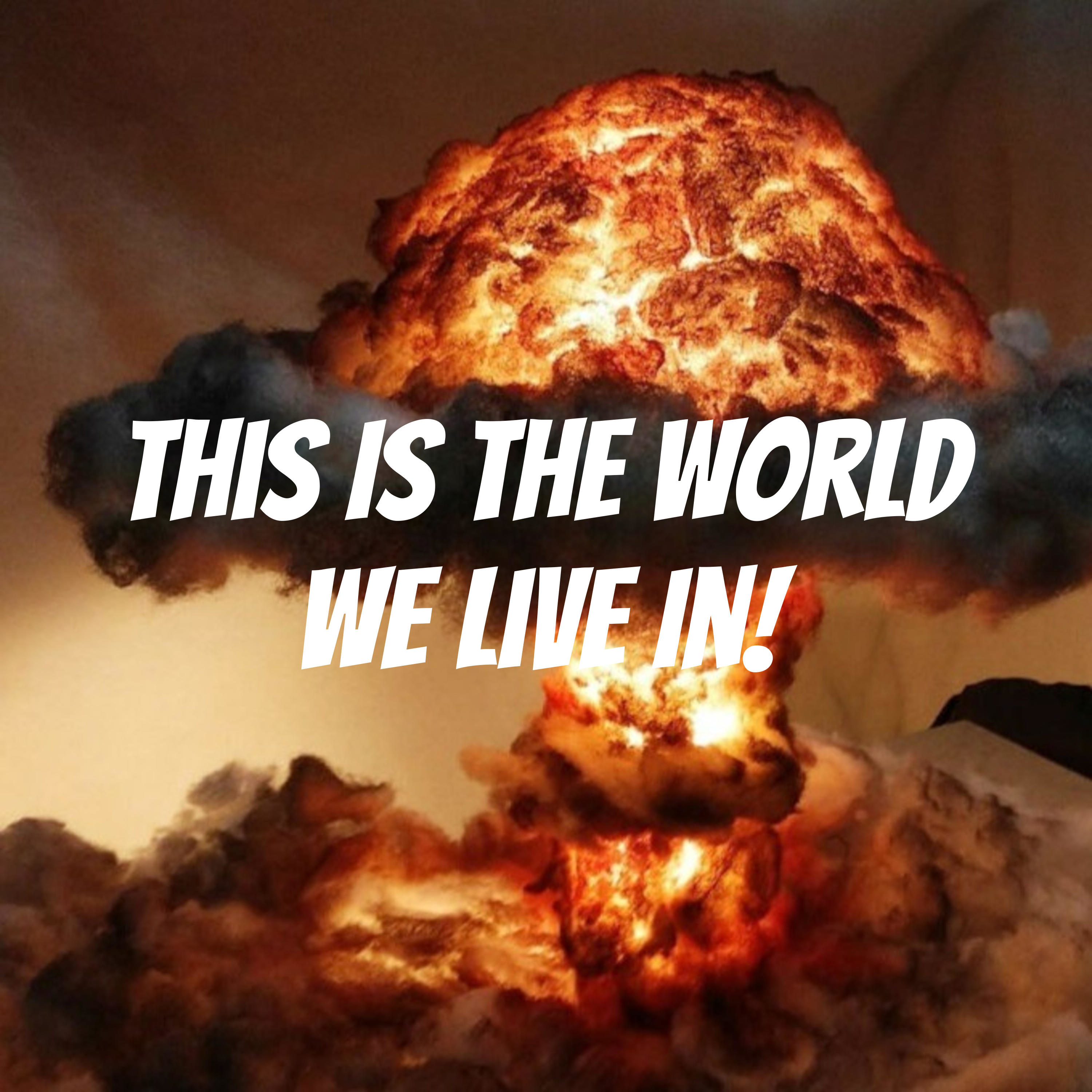 This Is The World We Live In! podcast artwork