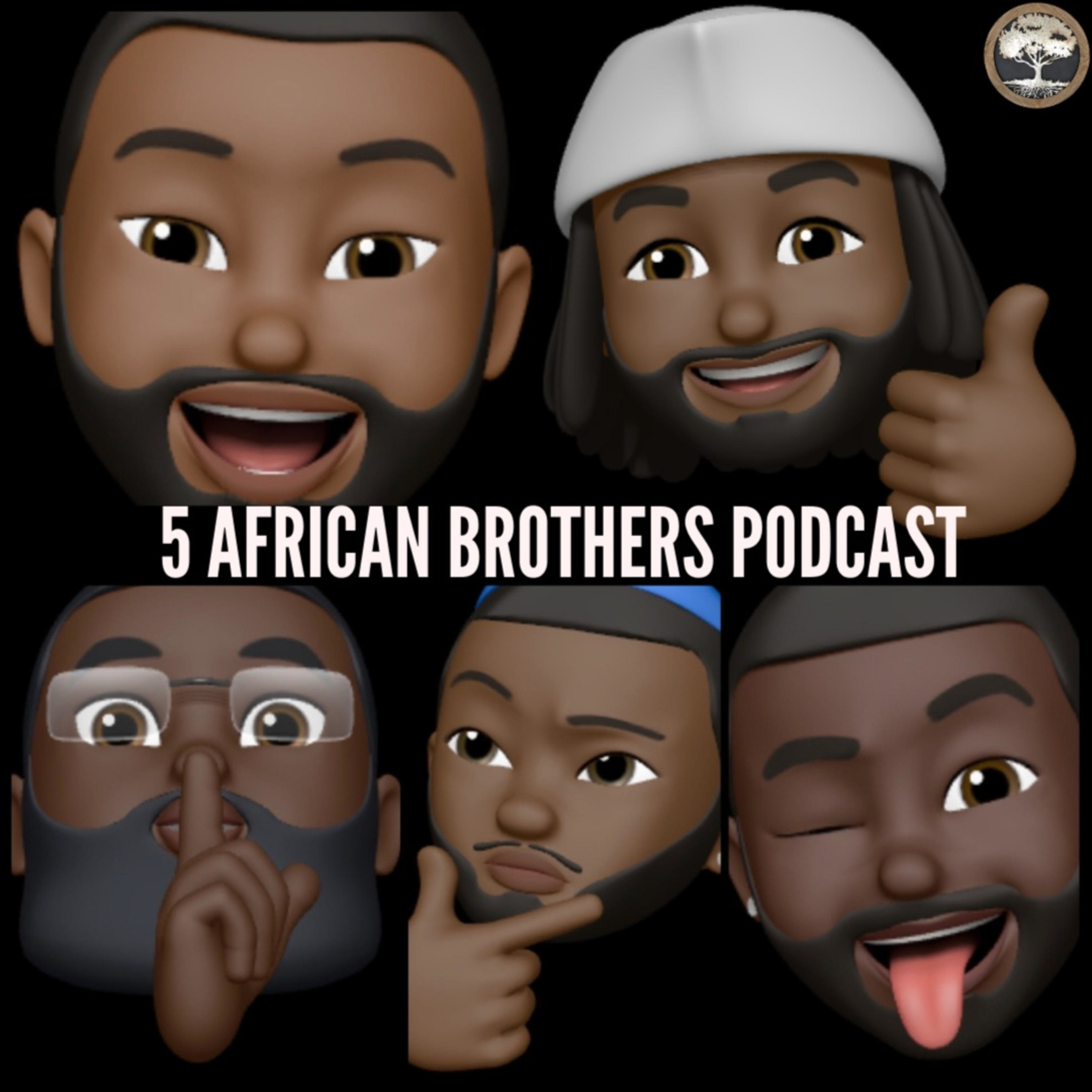 5 African Brothers Podcast