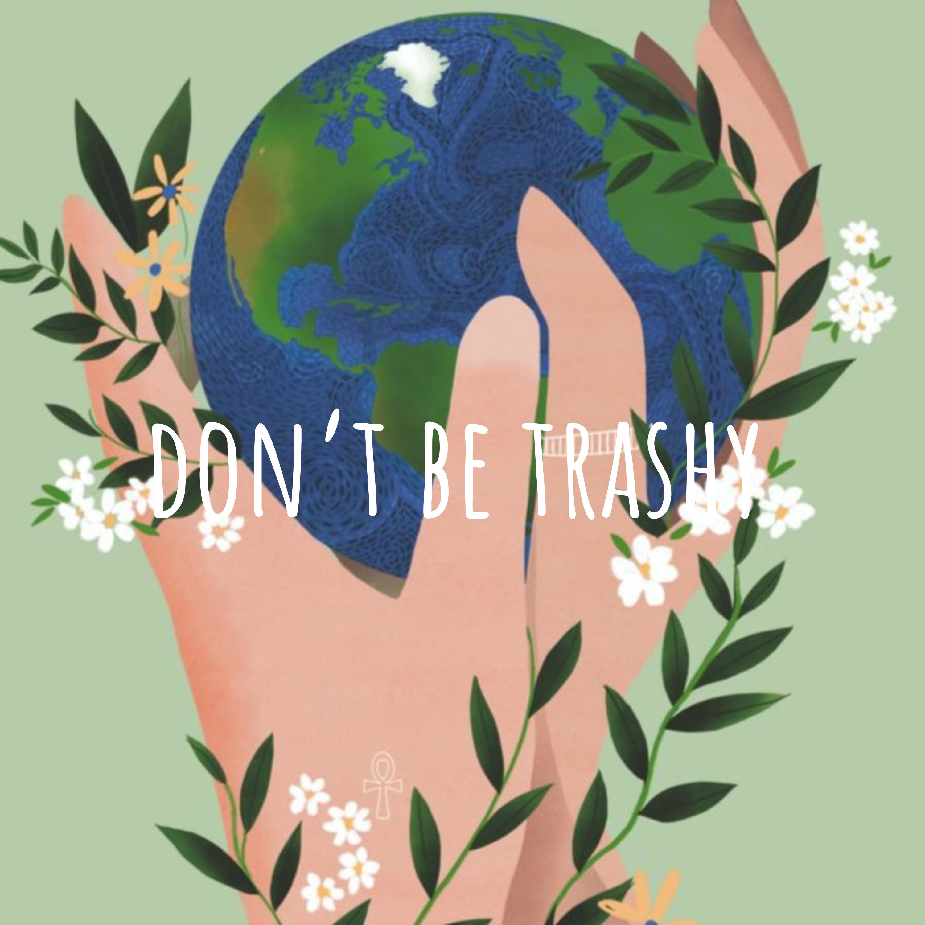 don't be trashy