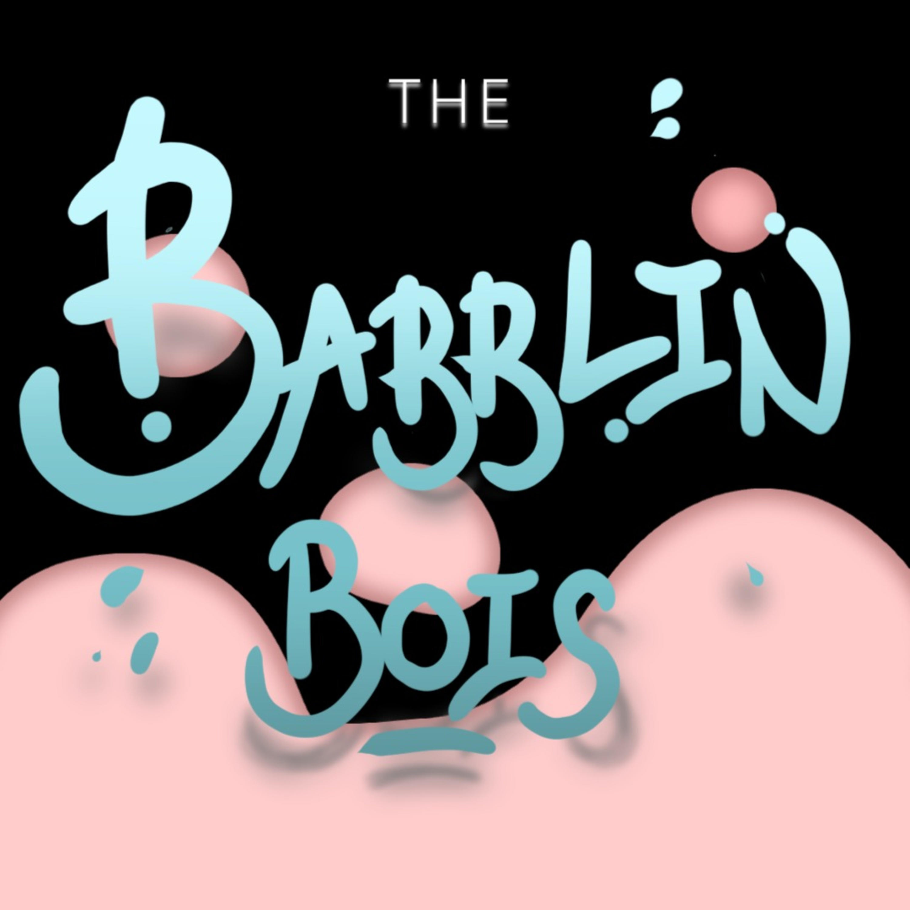 The Babblin' Bois podcast artwork