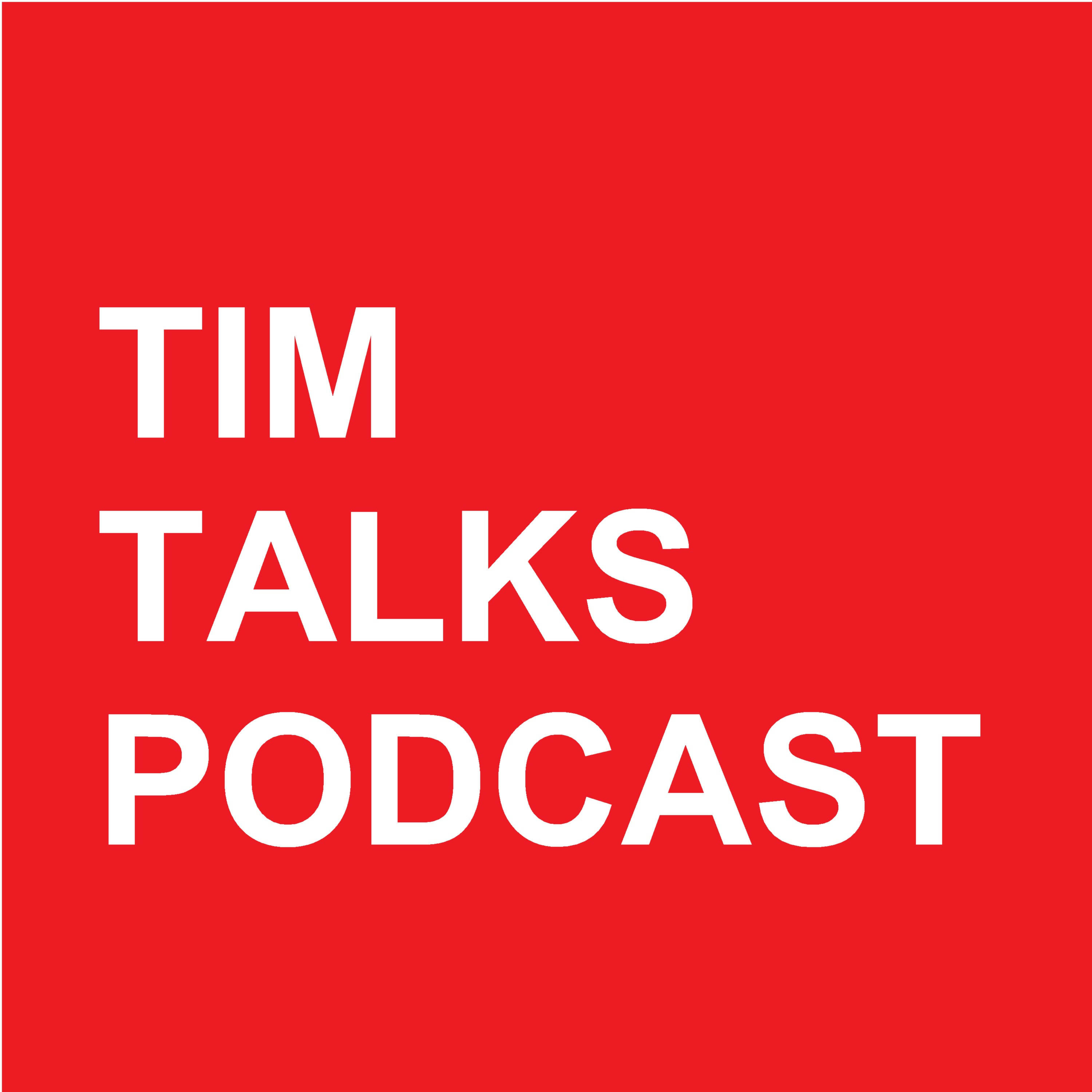 Logo of the podcast Tim Talks Podcast Podcast Tim Talks Podcast