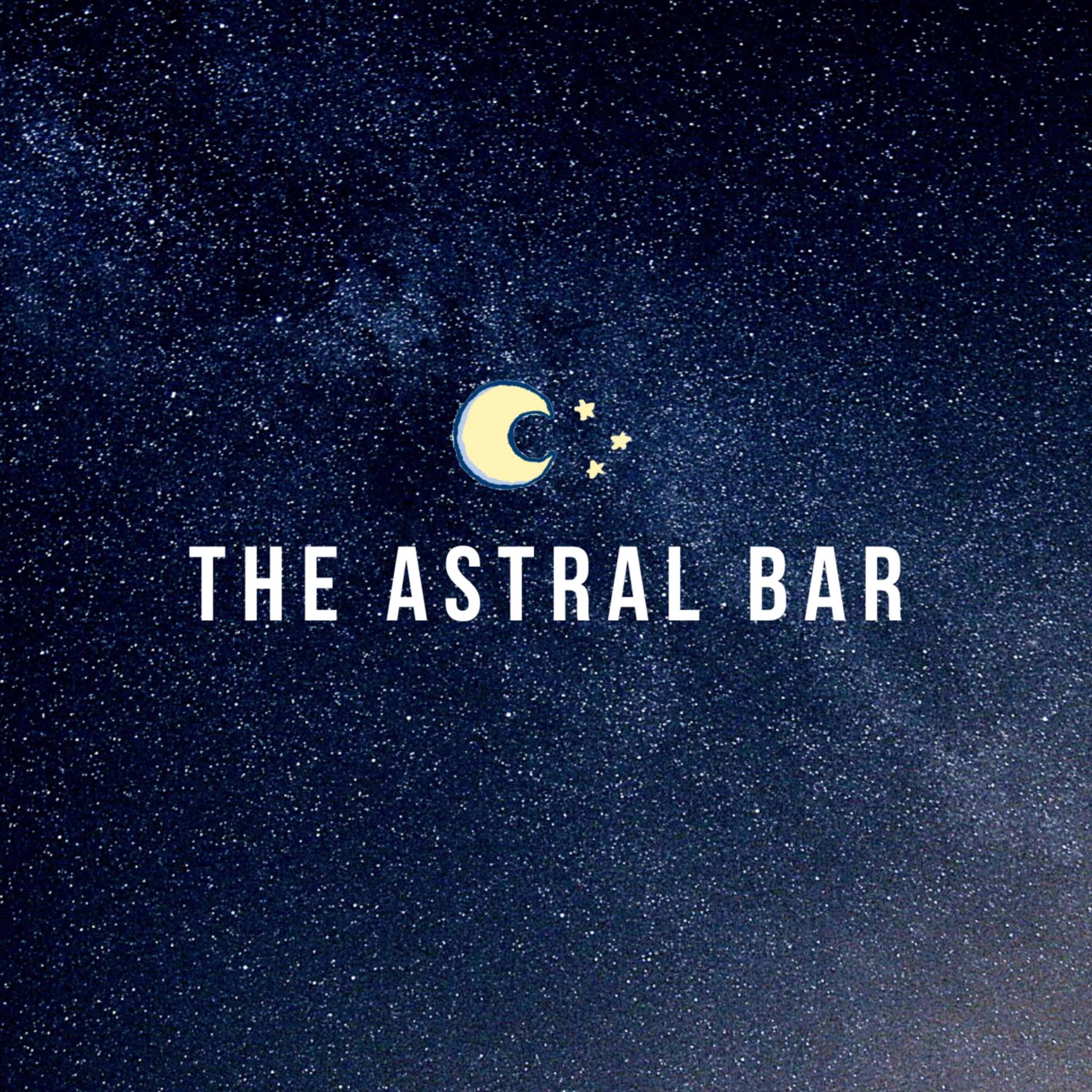 The Astral Bar The Astral Bar