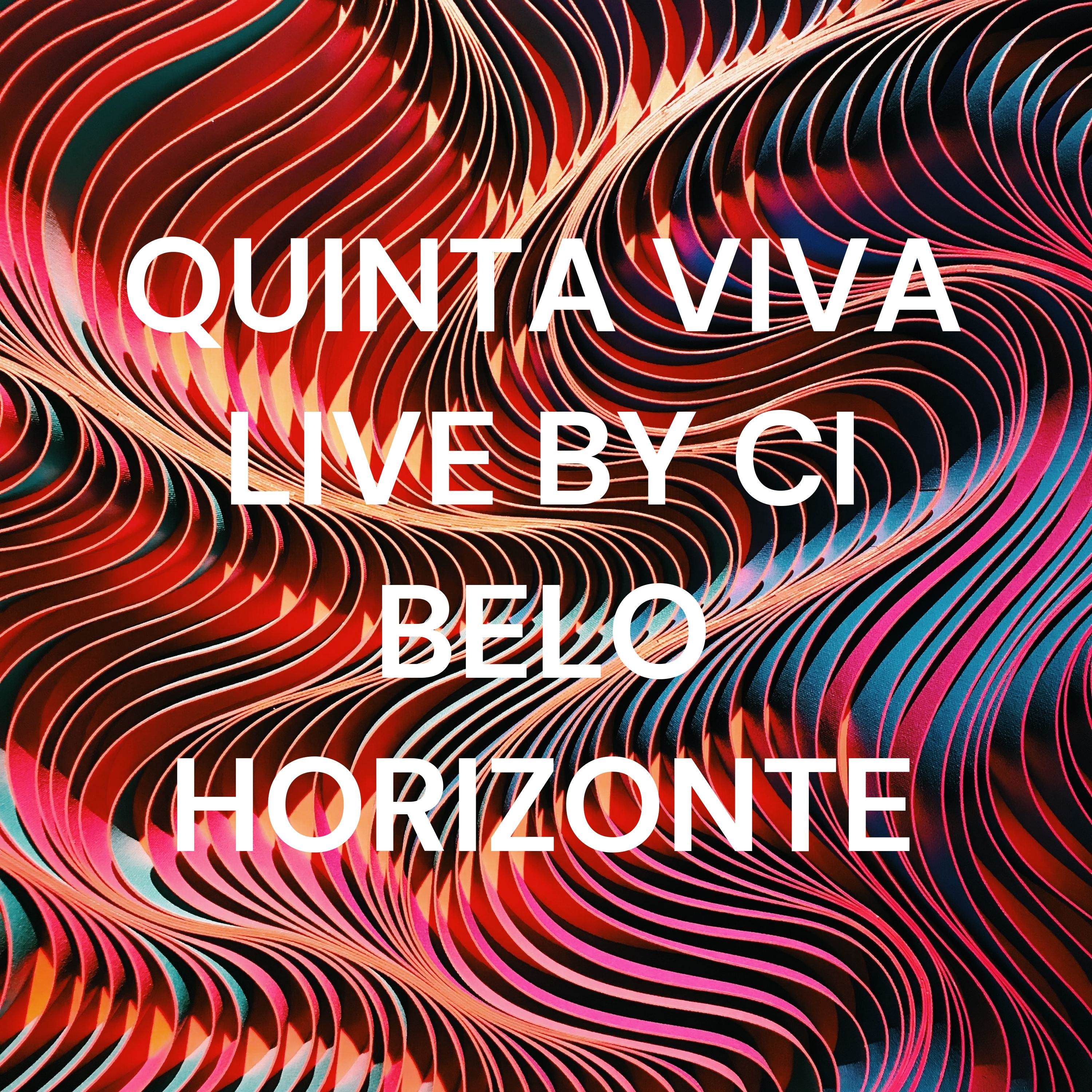 QUINTA VIVA LIVE by CI Belo Horizonte