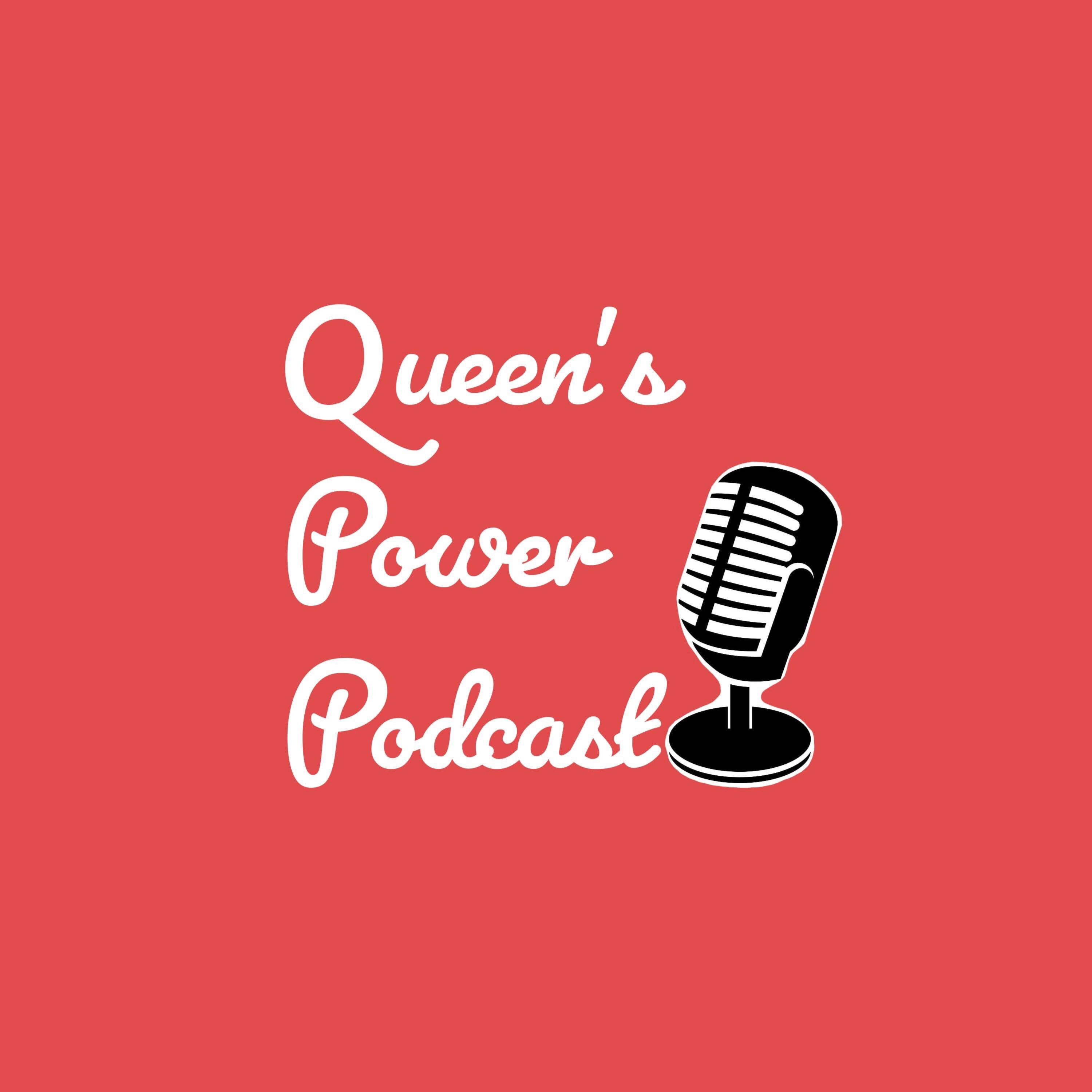 Queen's Power Podcast