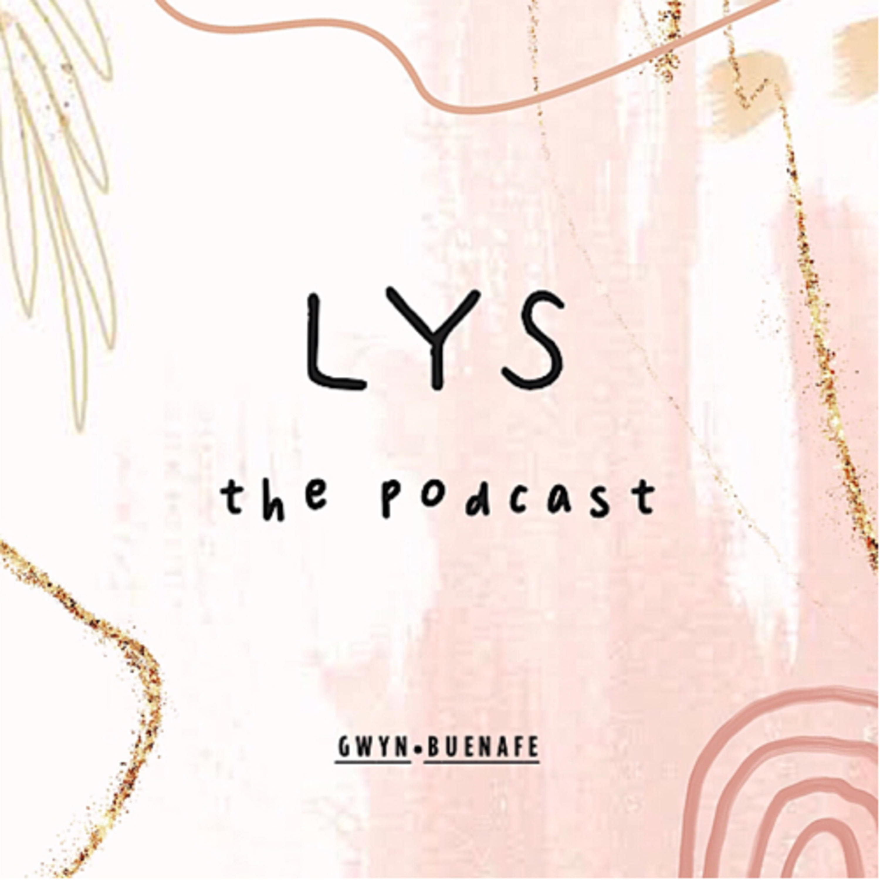 LYS the podcast