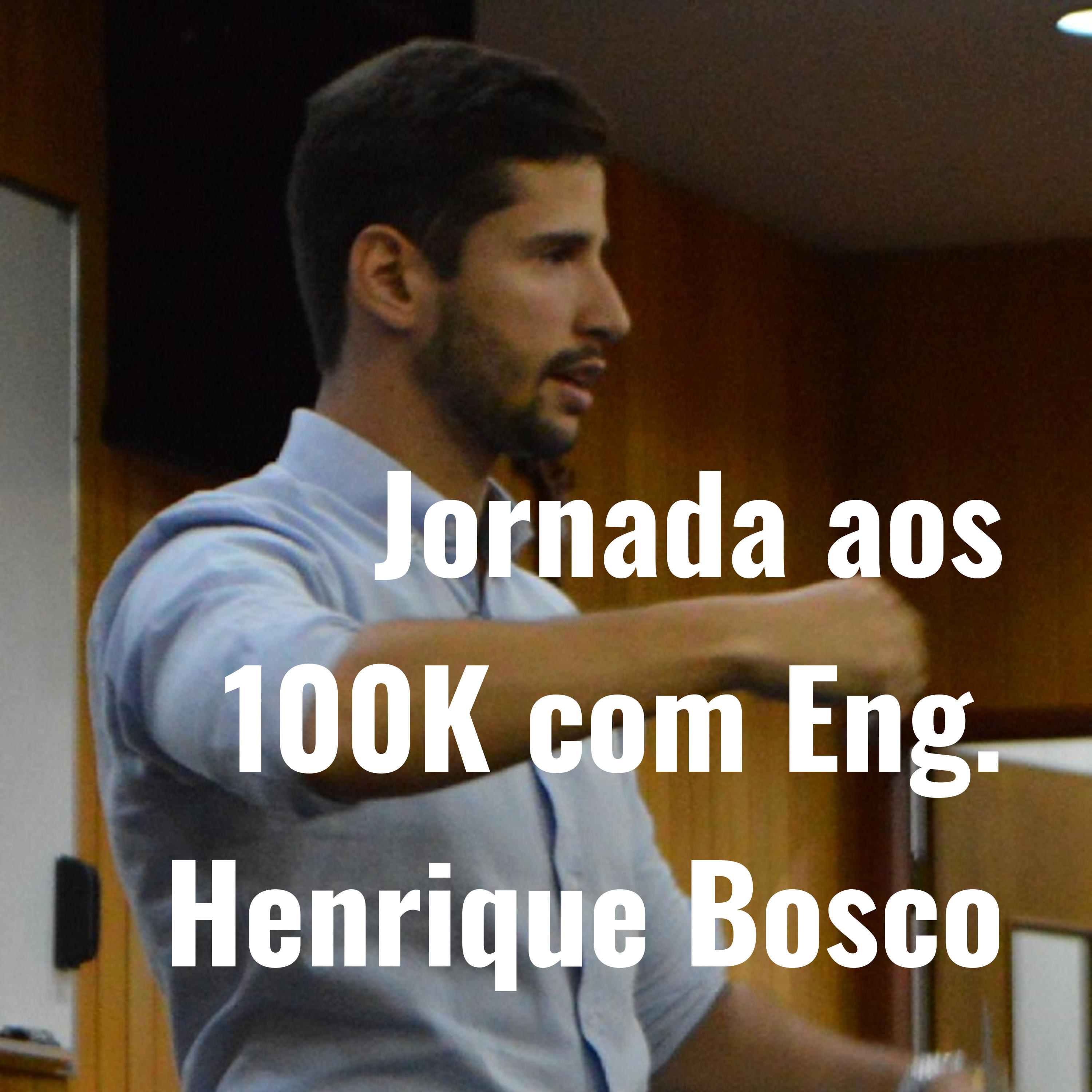 Jornada aos 8K com Eng. Henrique Bosco