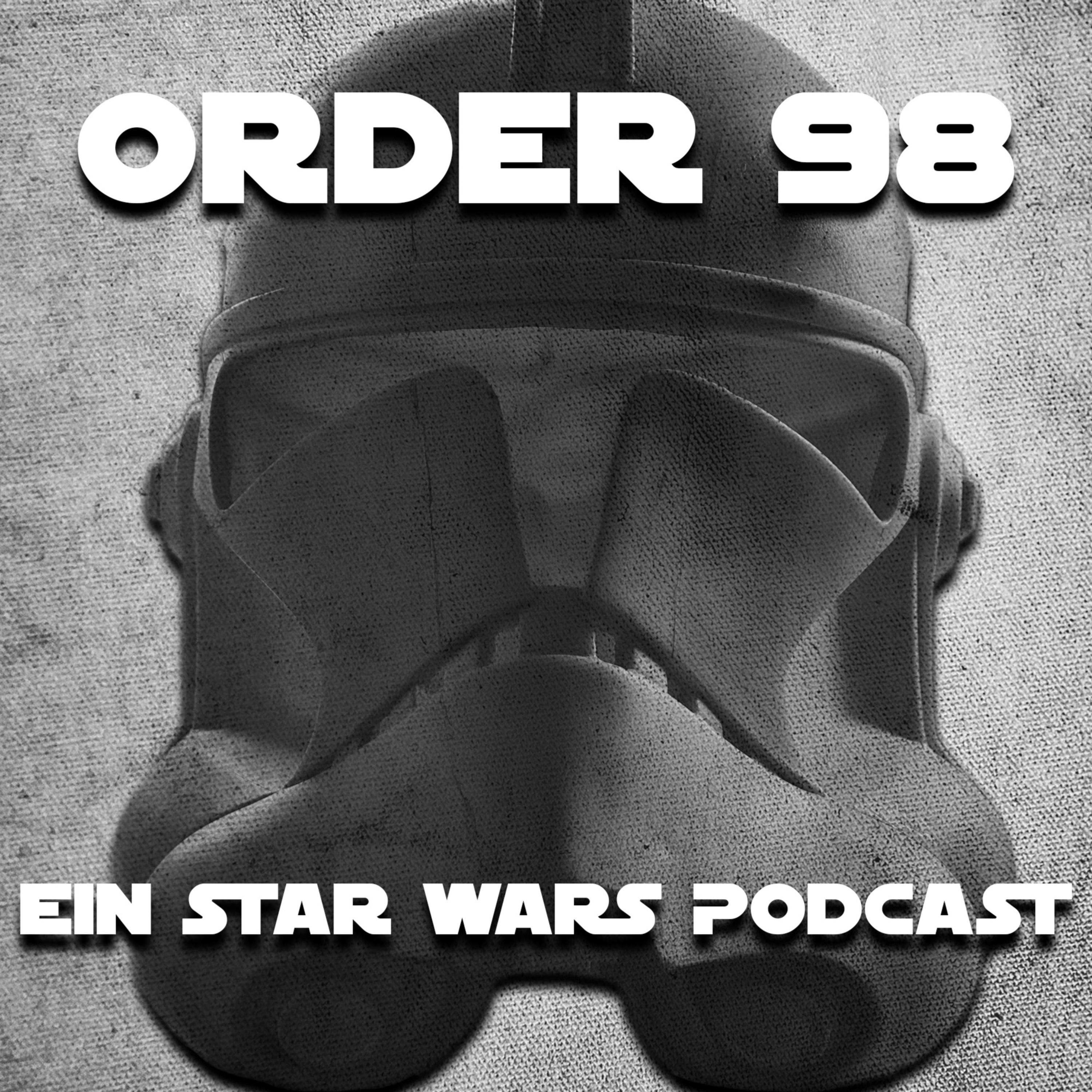 Order 98 - Ein Star Wars Podcast