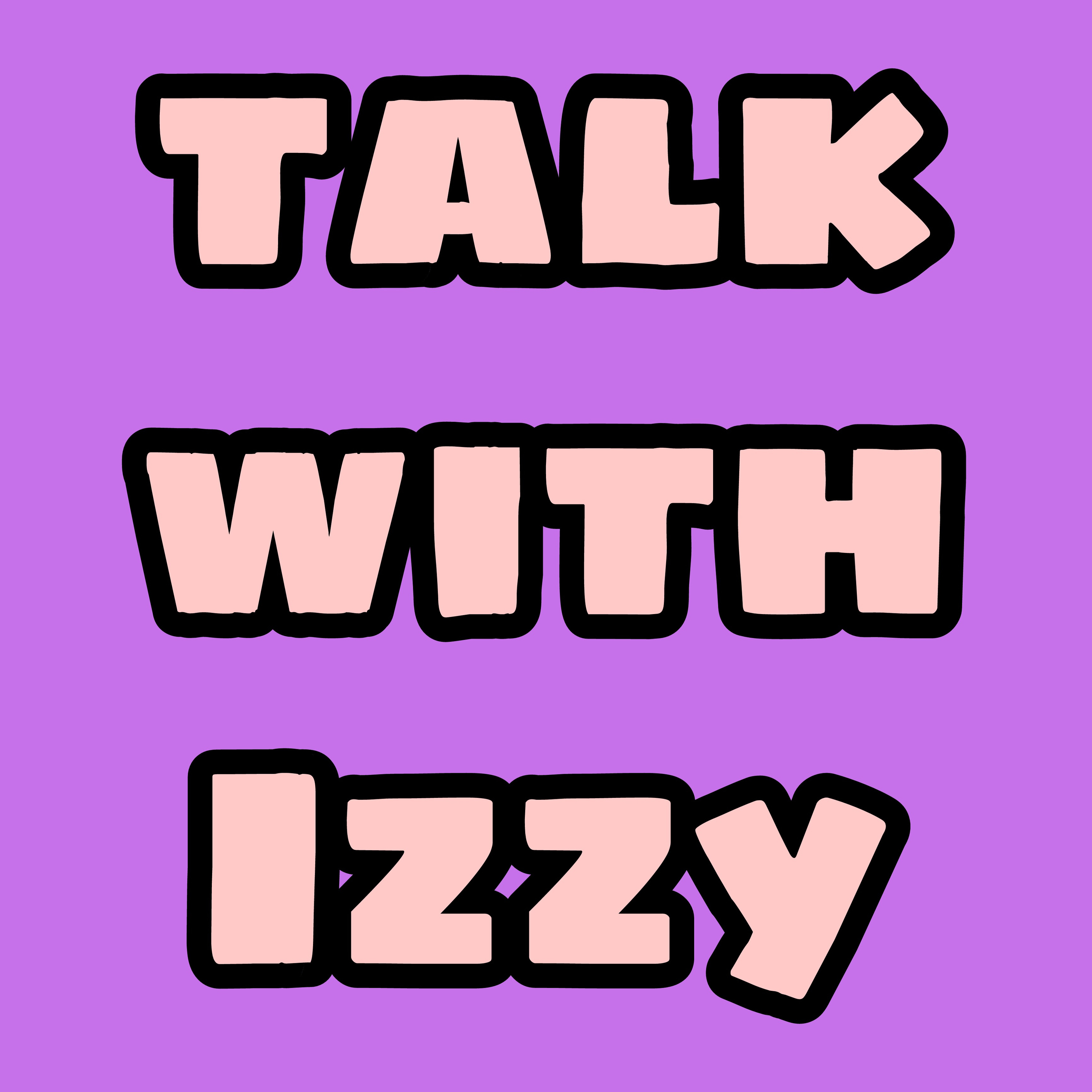 Talk With Izzy 
