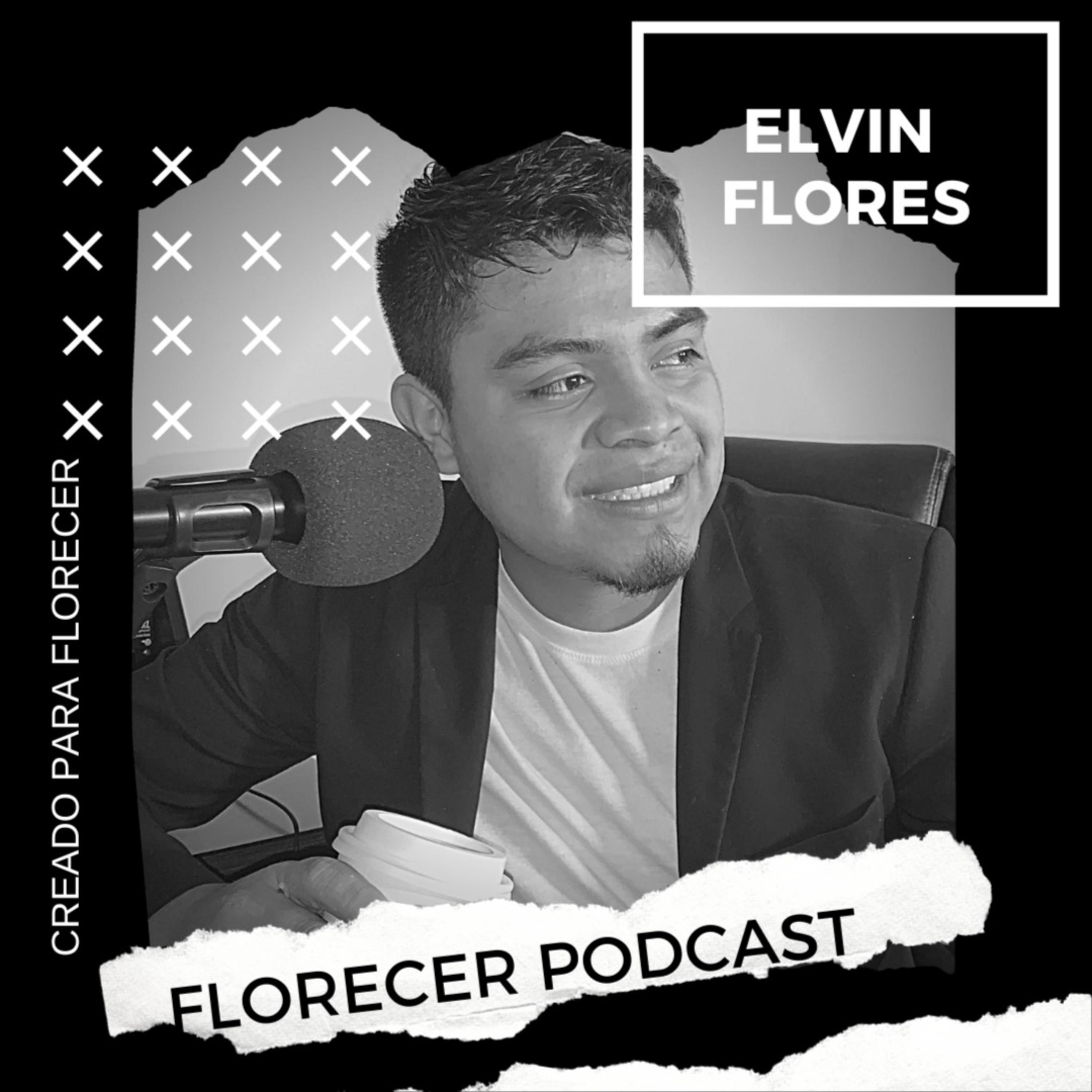 Florecer Podcast con Elvin Flores cover art