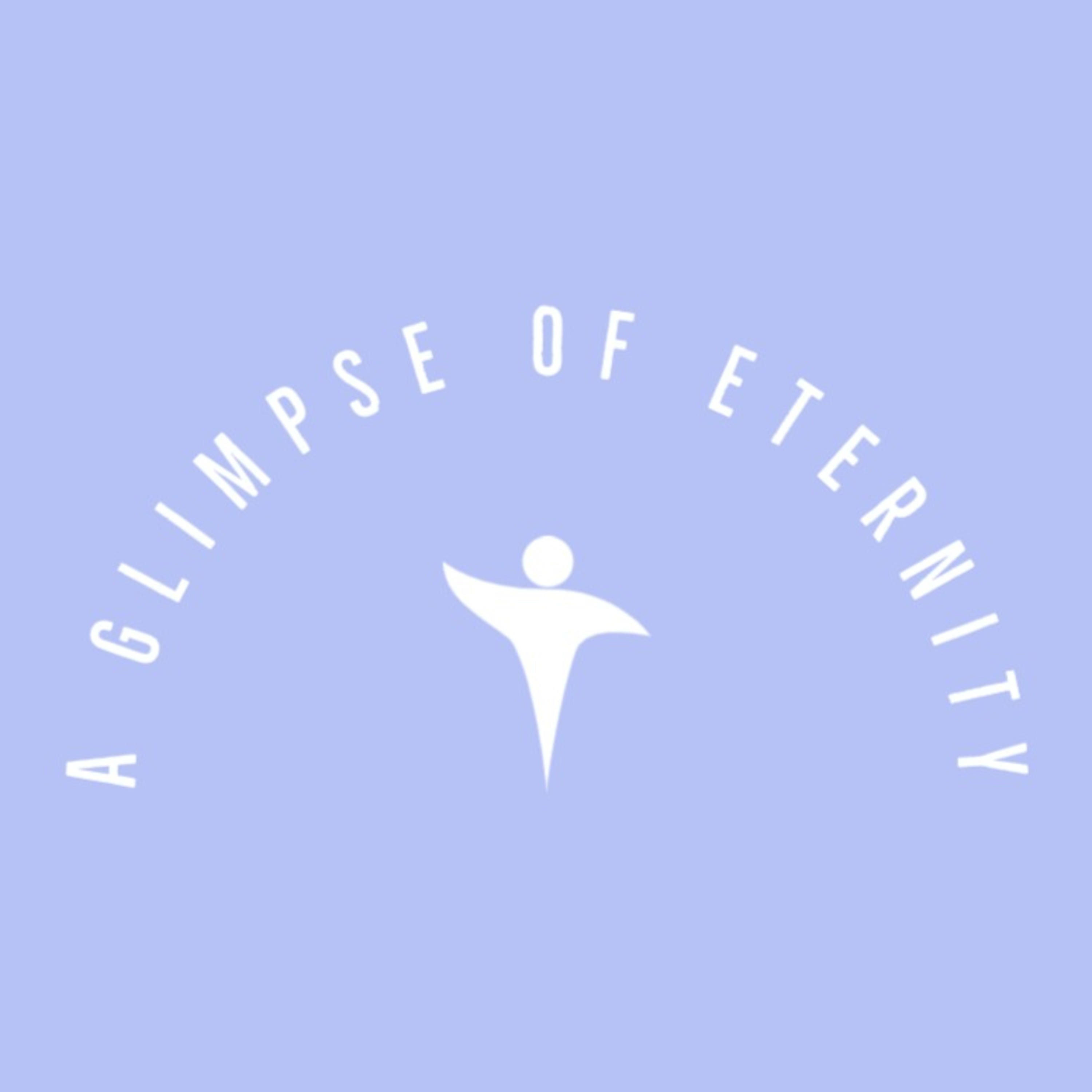 A Glimpse of Eternity podcast artwork