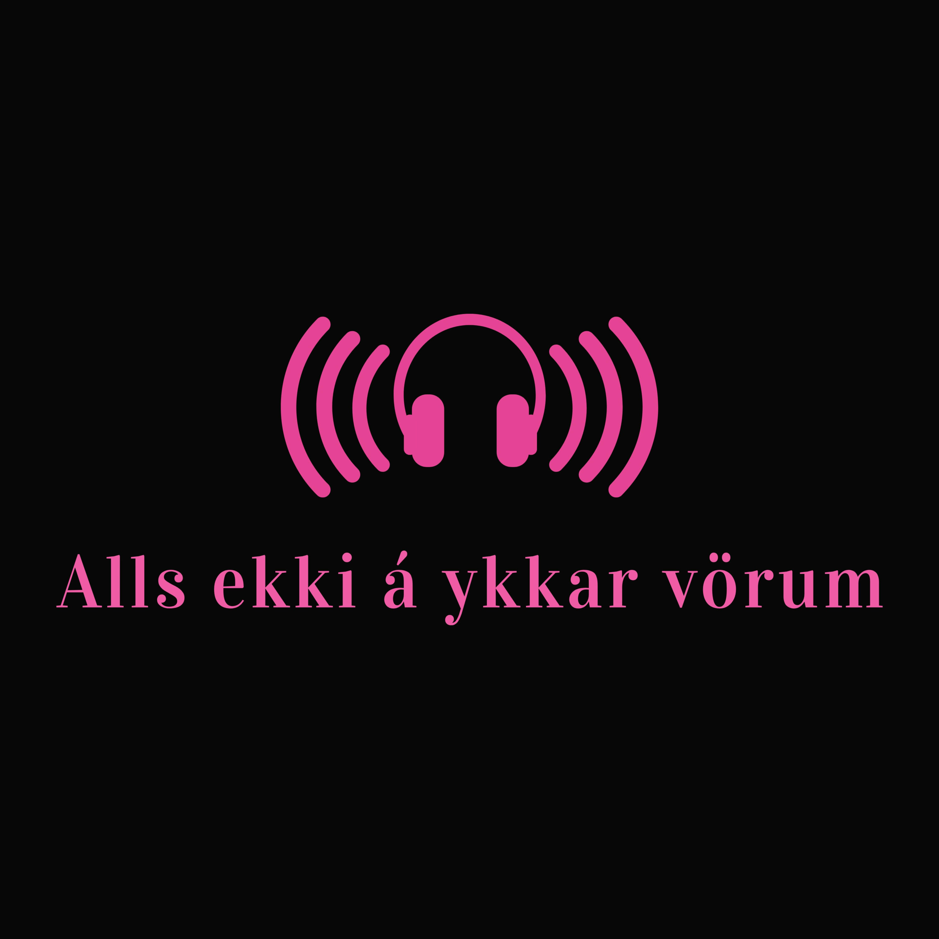 Alls ekki á ykkar vörum