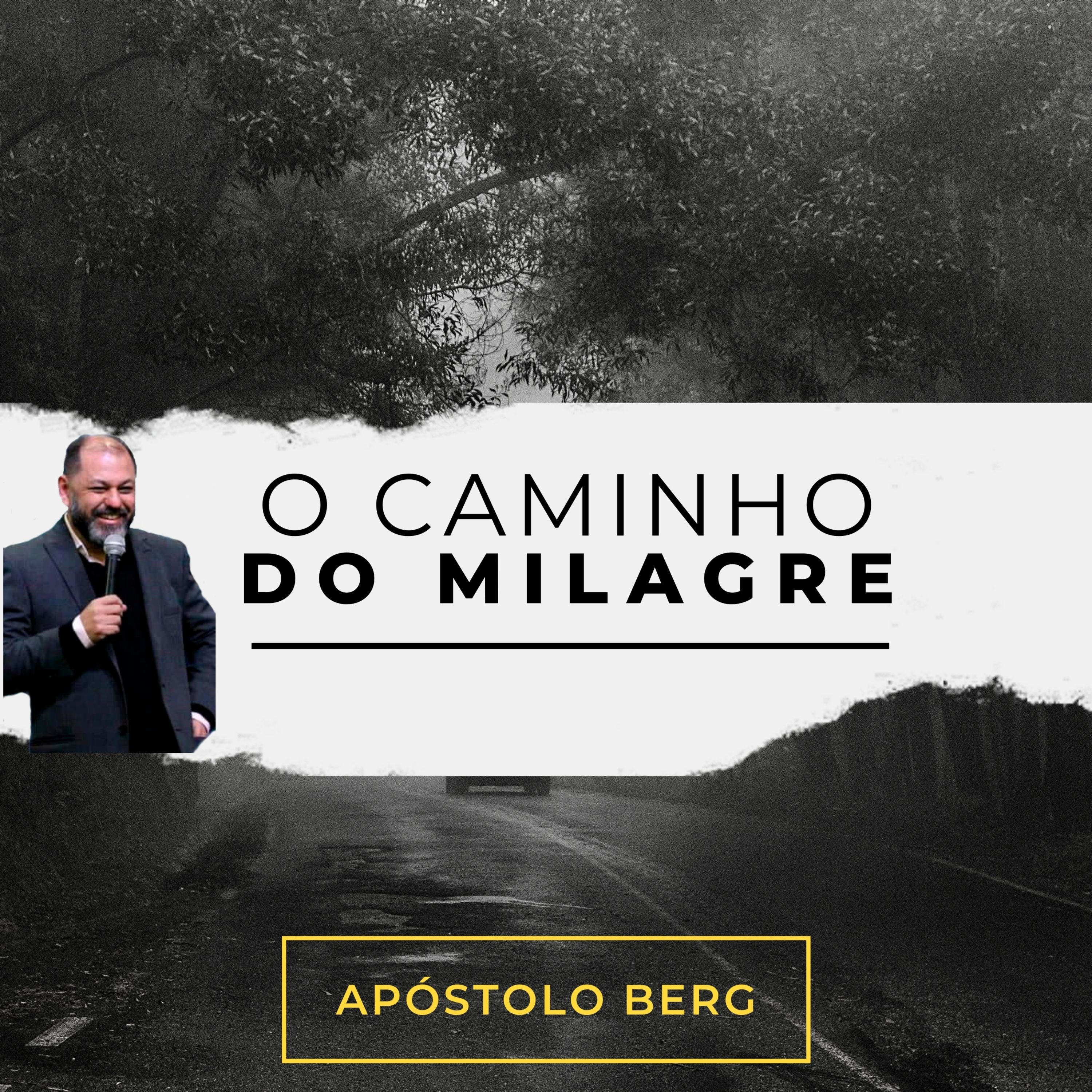 O CAMINHO DO MILAGRE