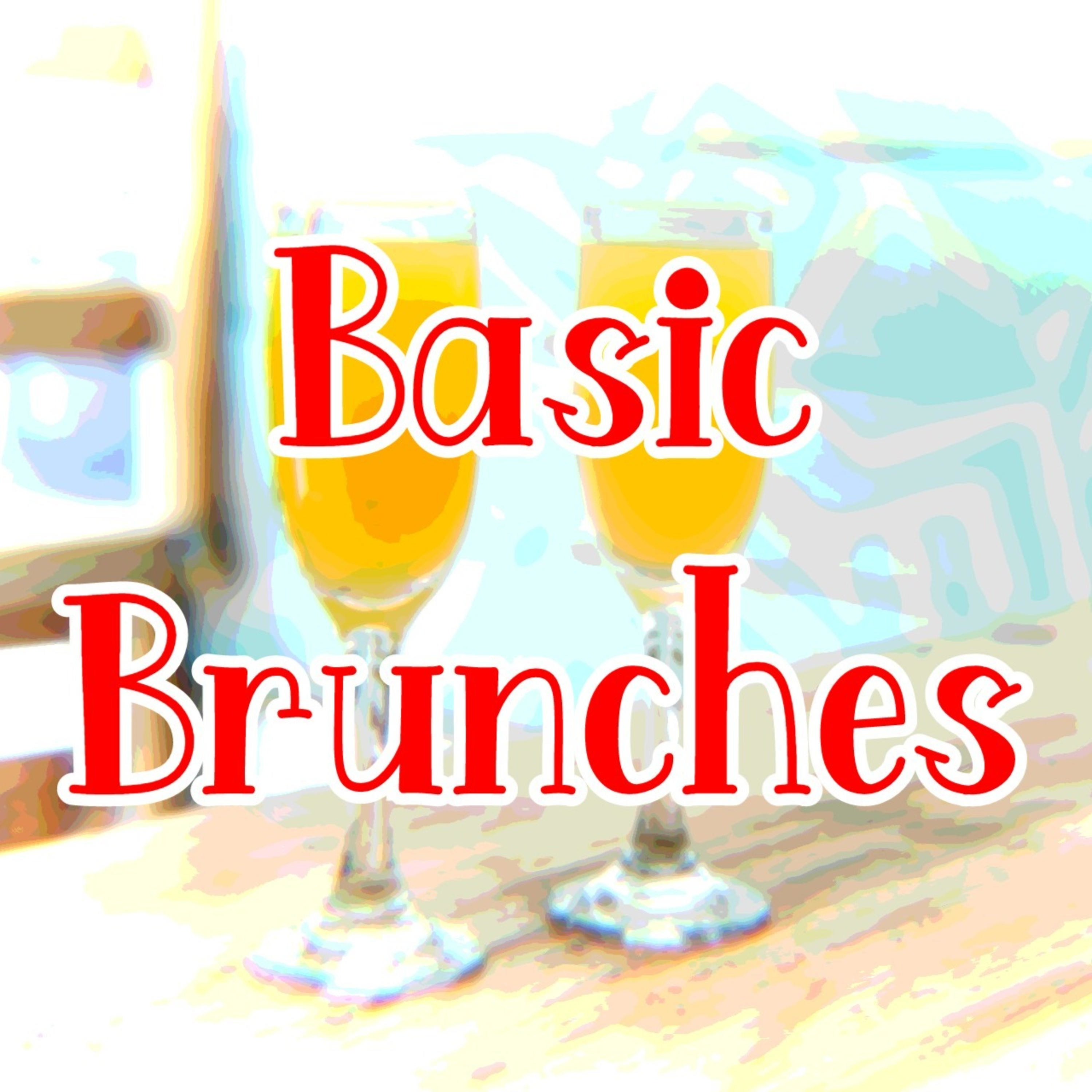 Basic Brunches