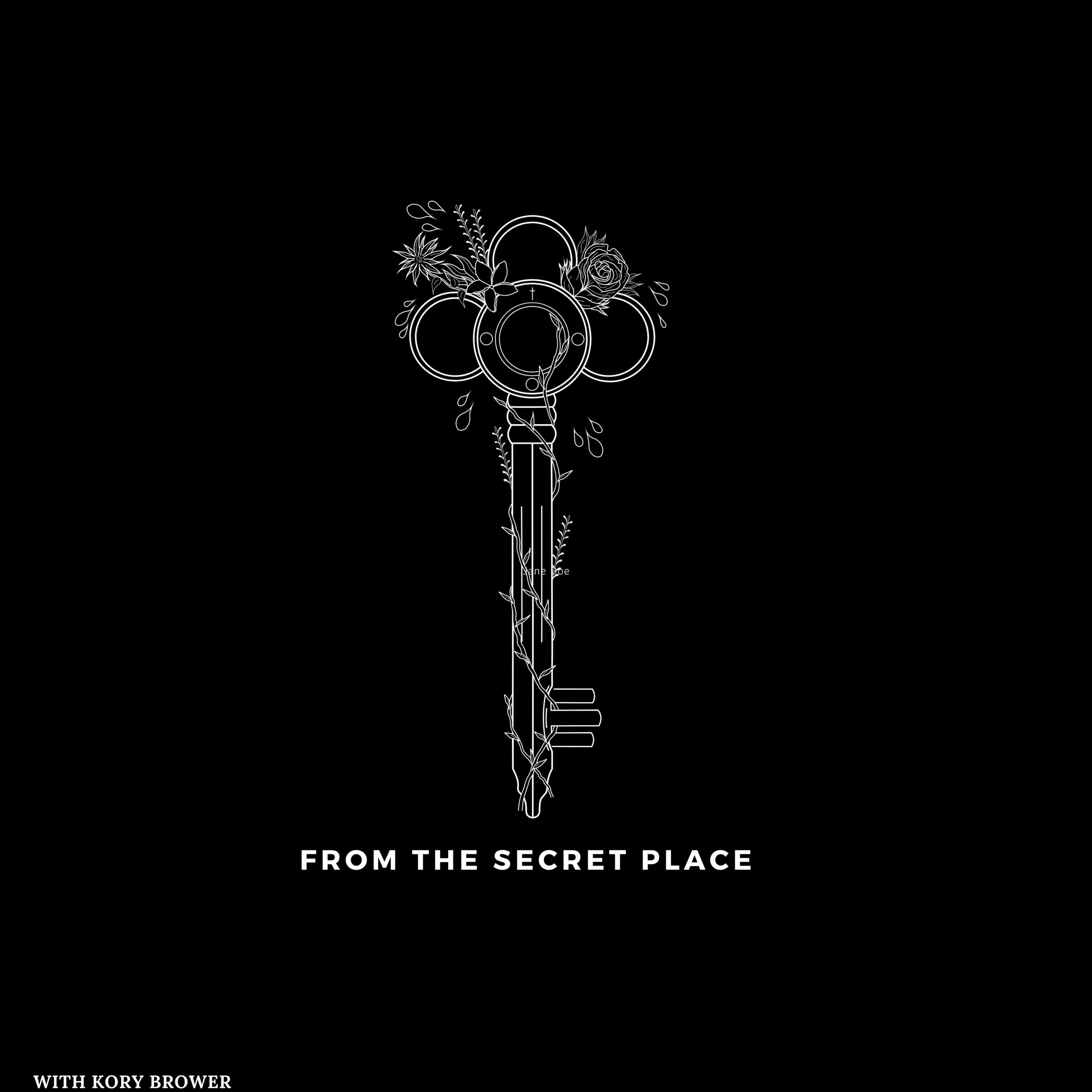 From the Secret Place