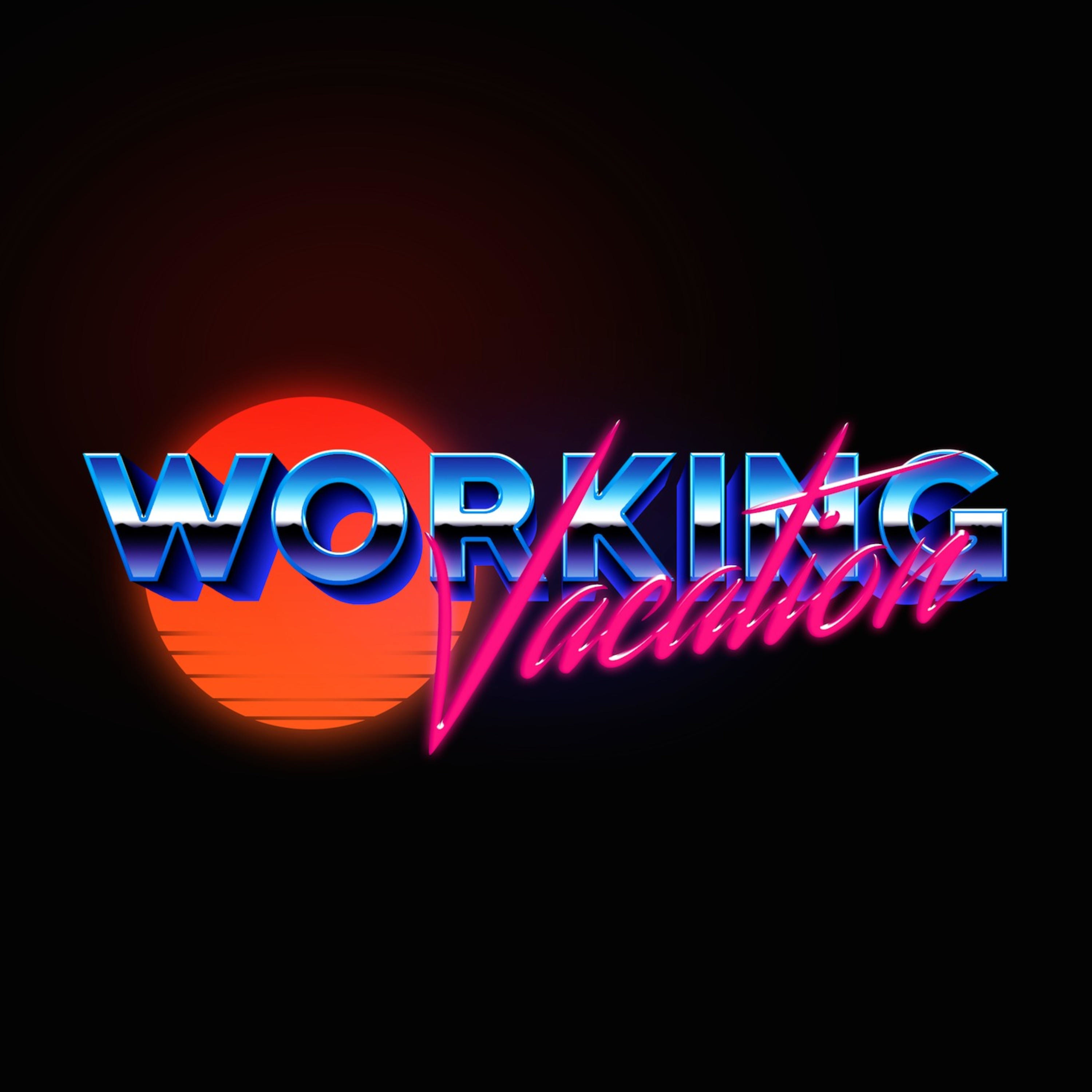 WORKING VACATION podcast artwork