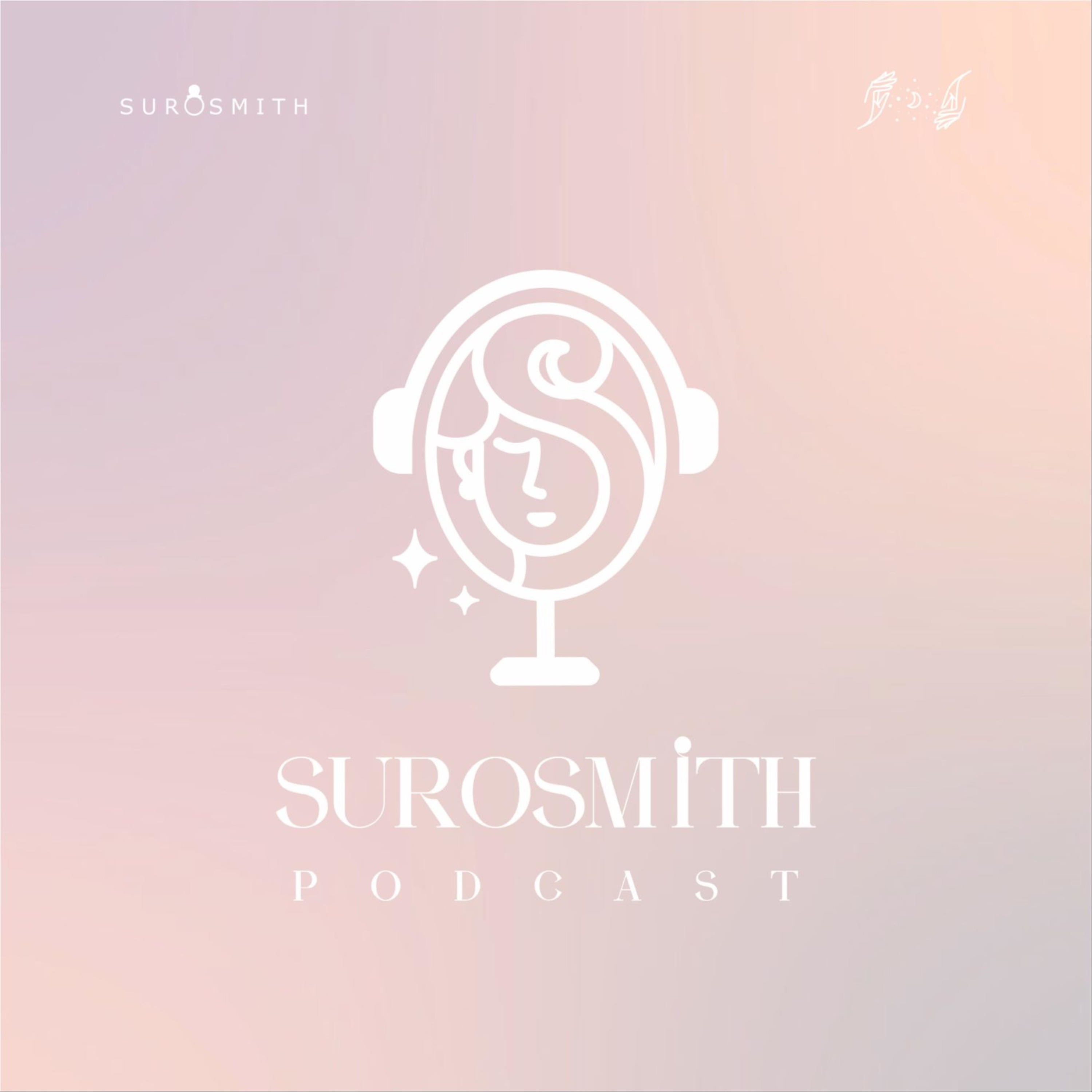 Surosmith Podcast