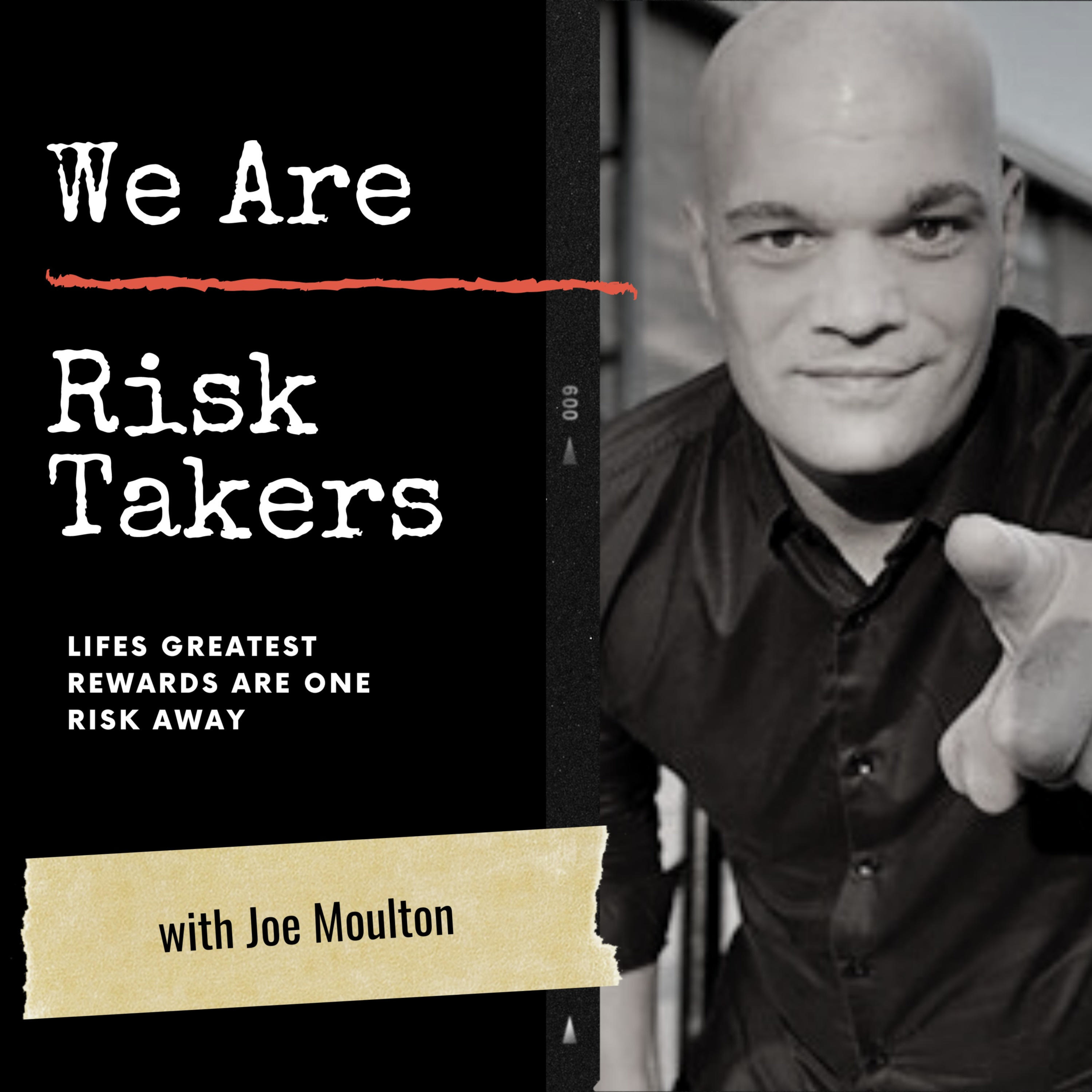 WE ARE RISK TAKERS