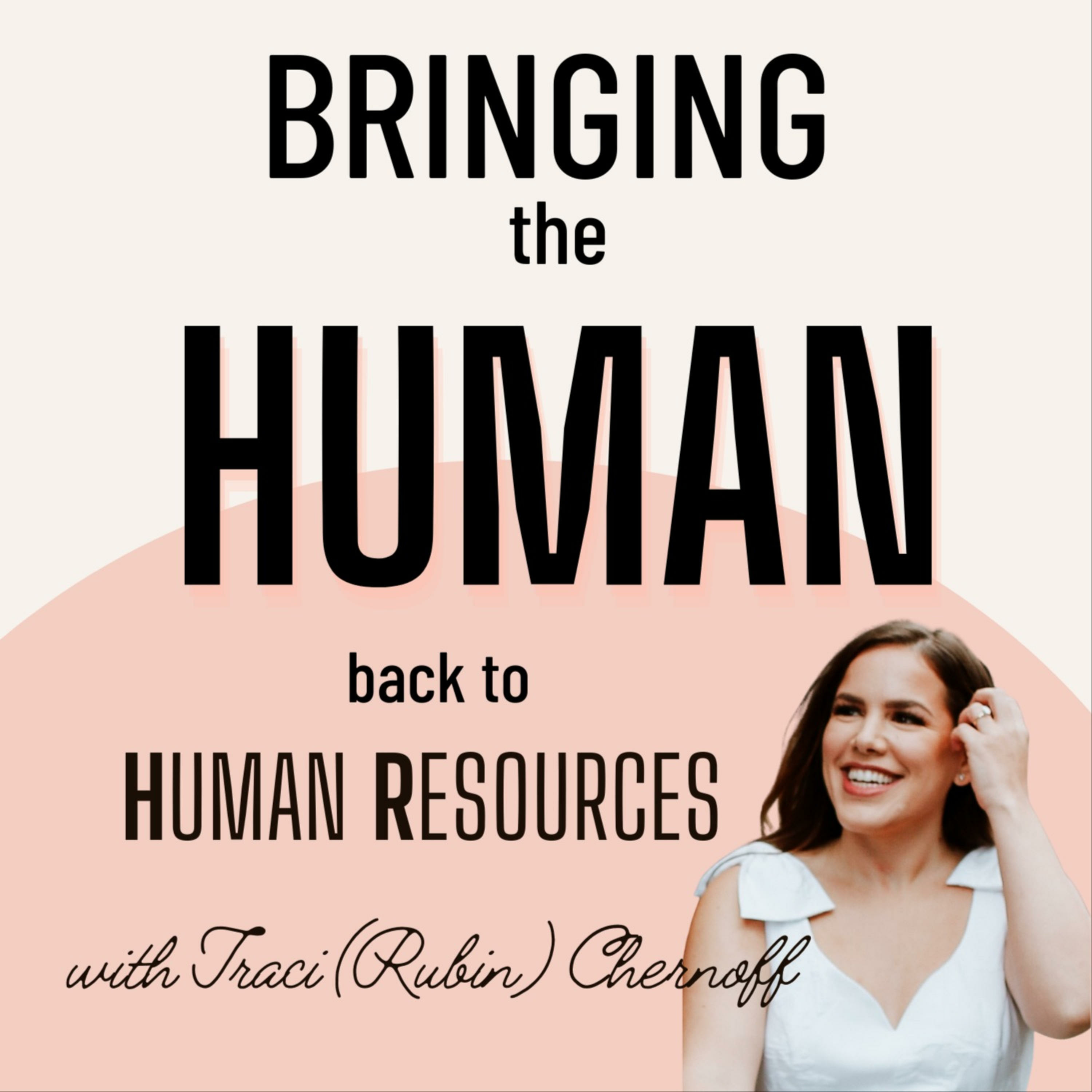 Bringing the Human back to Human Resources
