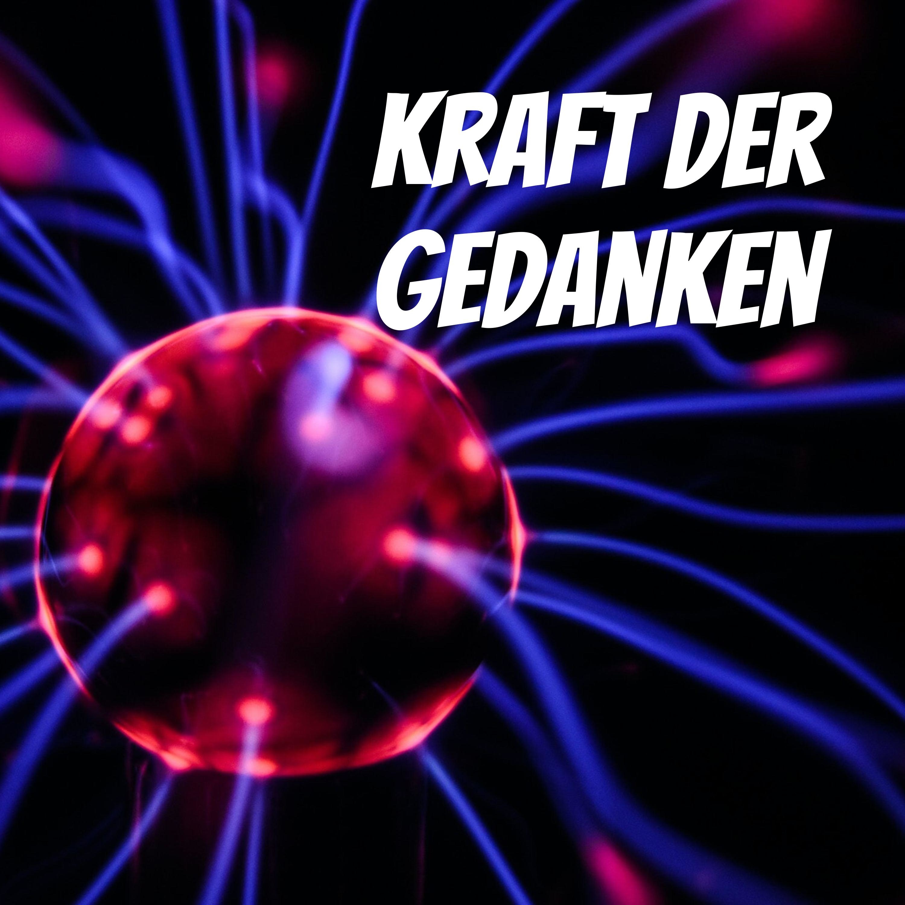 Kraft der Gedanken