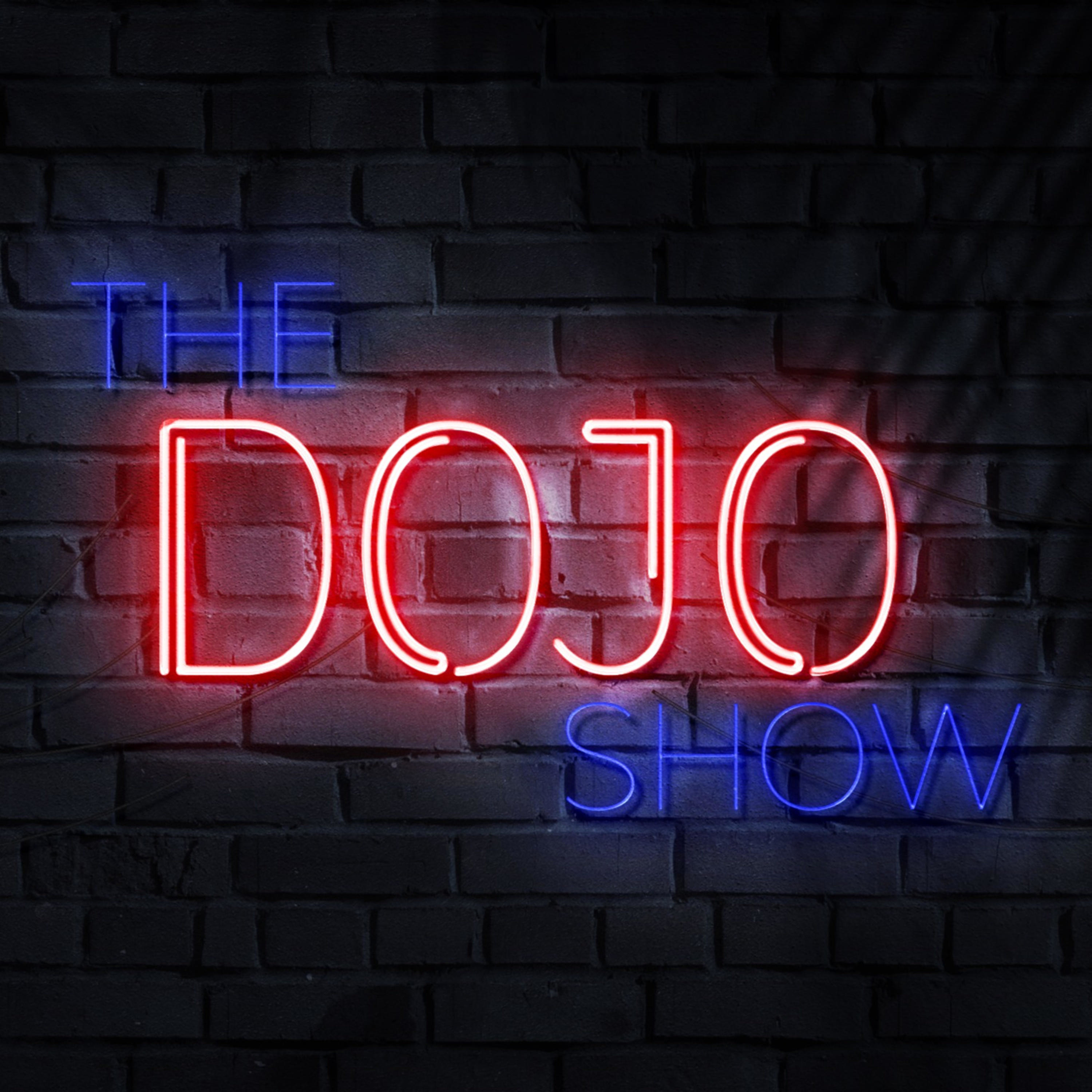 The DOJO Show