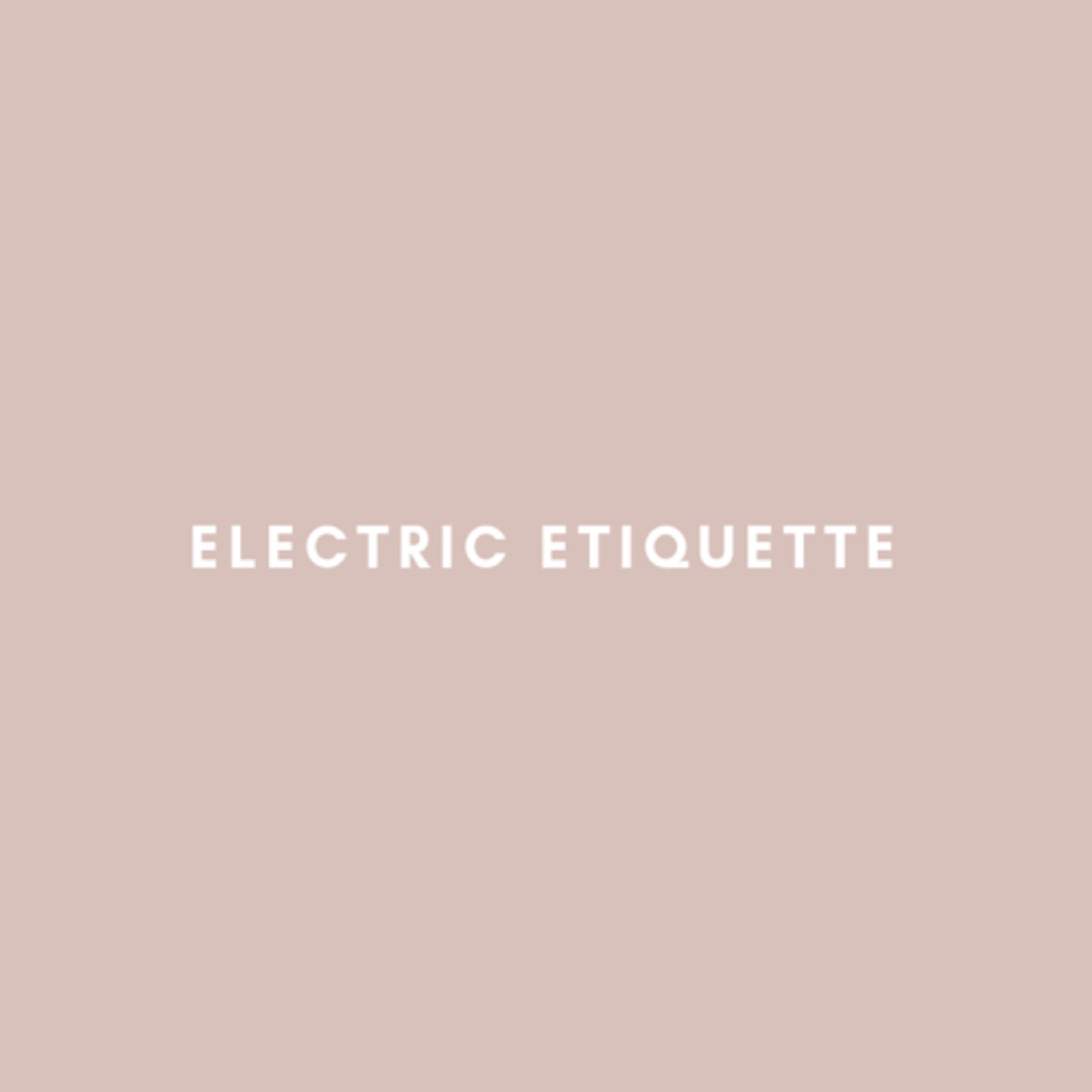 Electric Etiquette