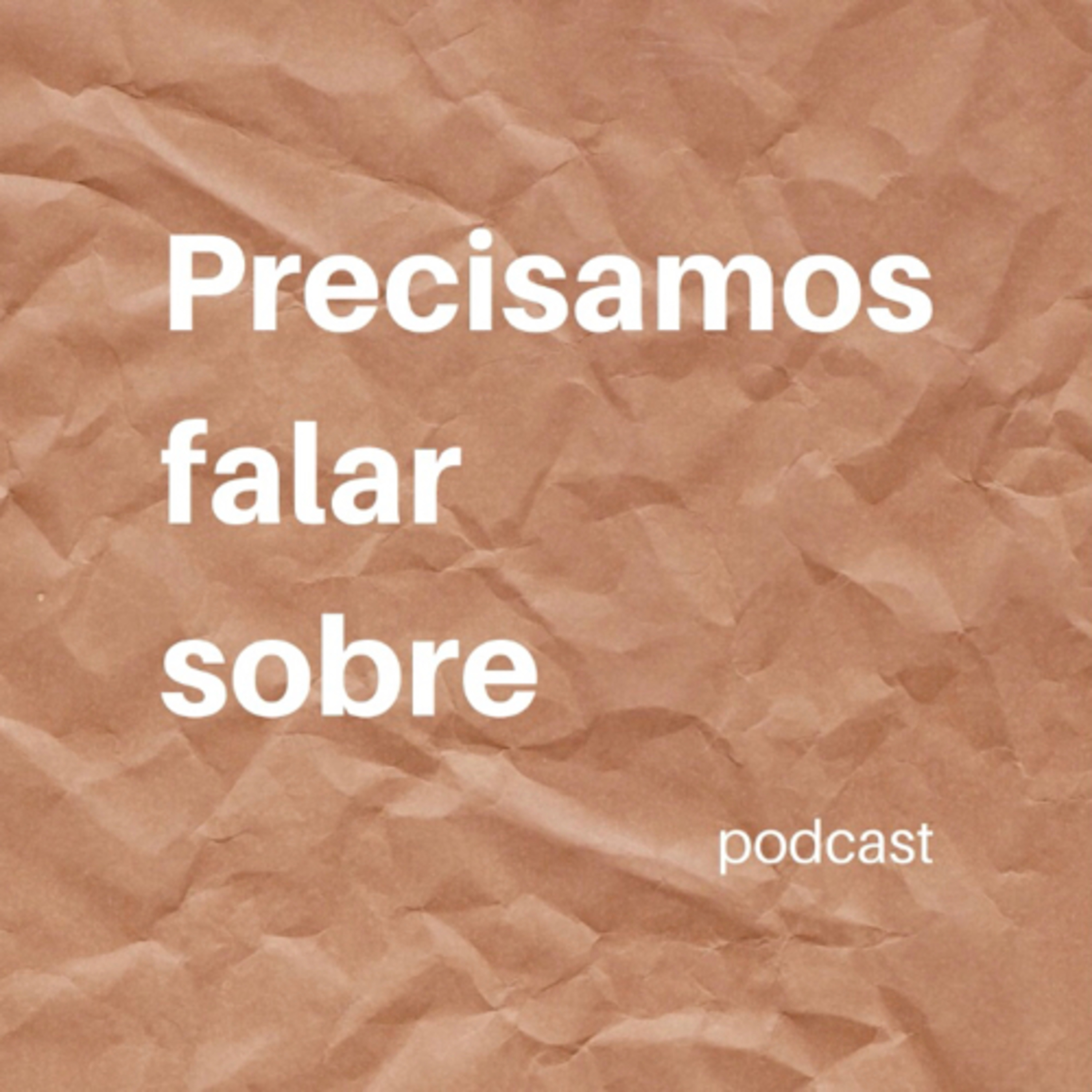 Precisamos falar sobre