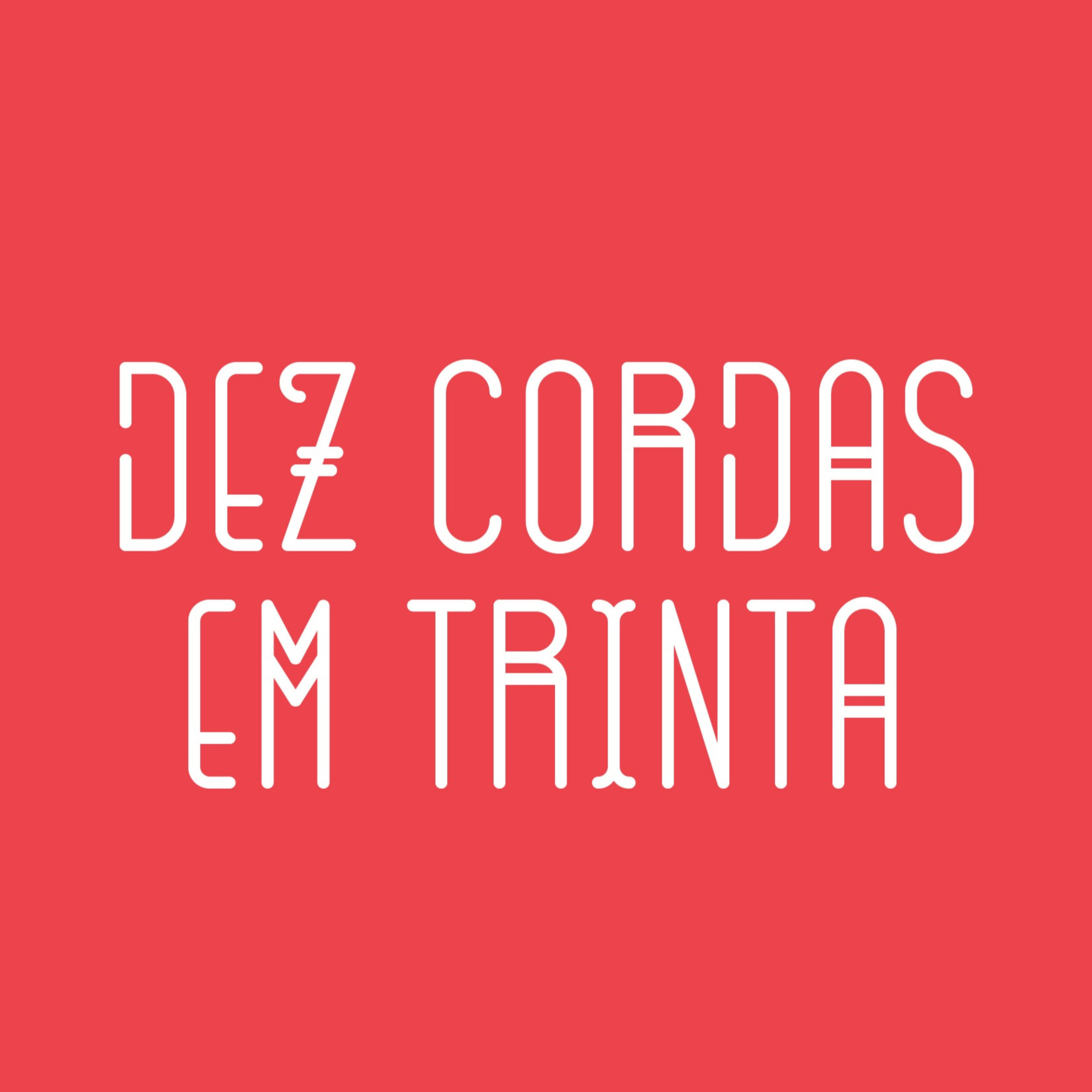 10 Cordas em 30