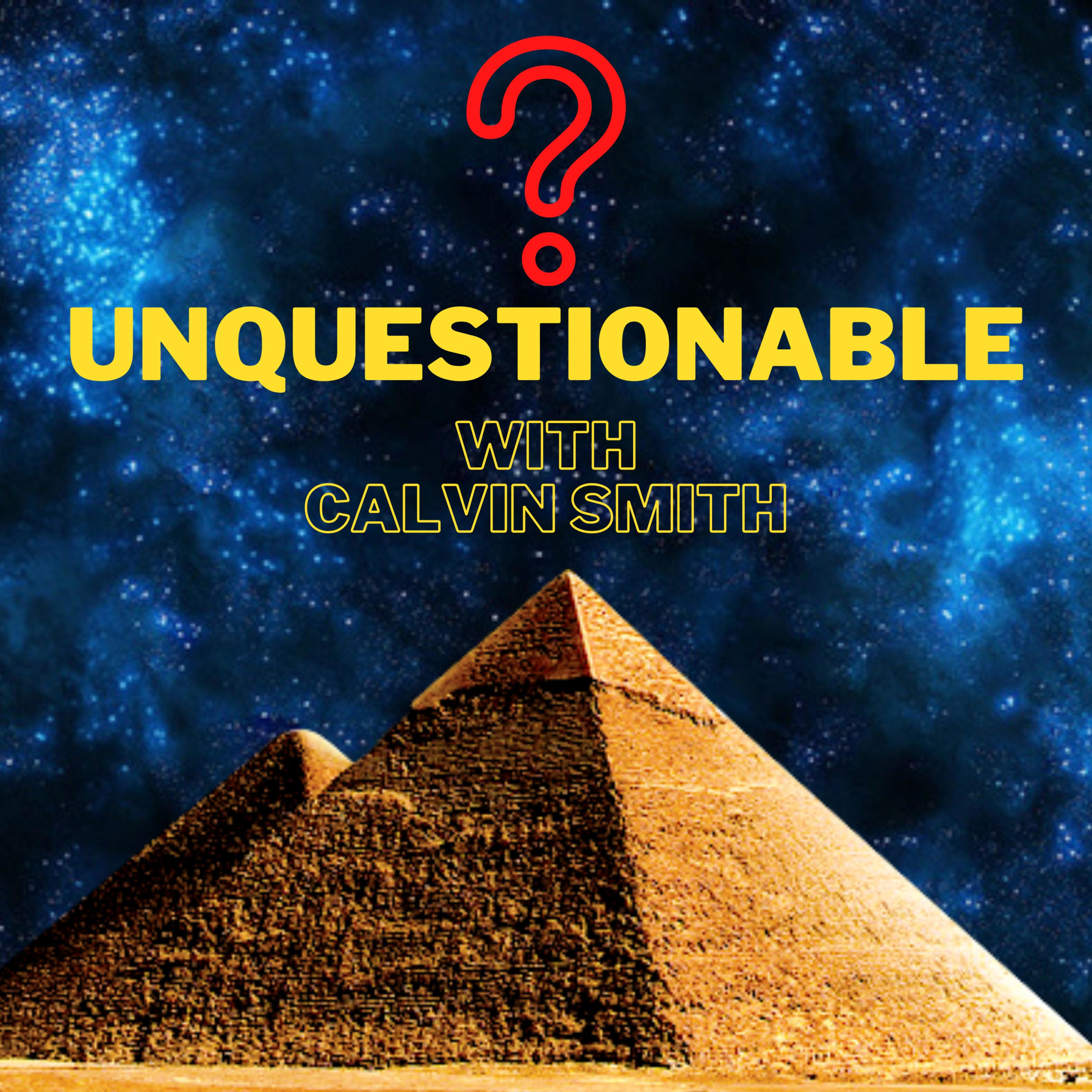 Unquestionable with Calvin Smith