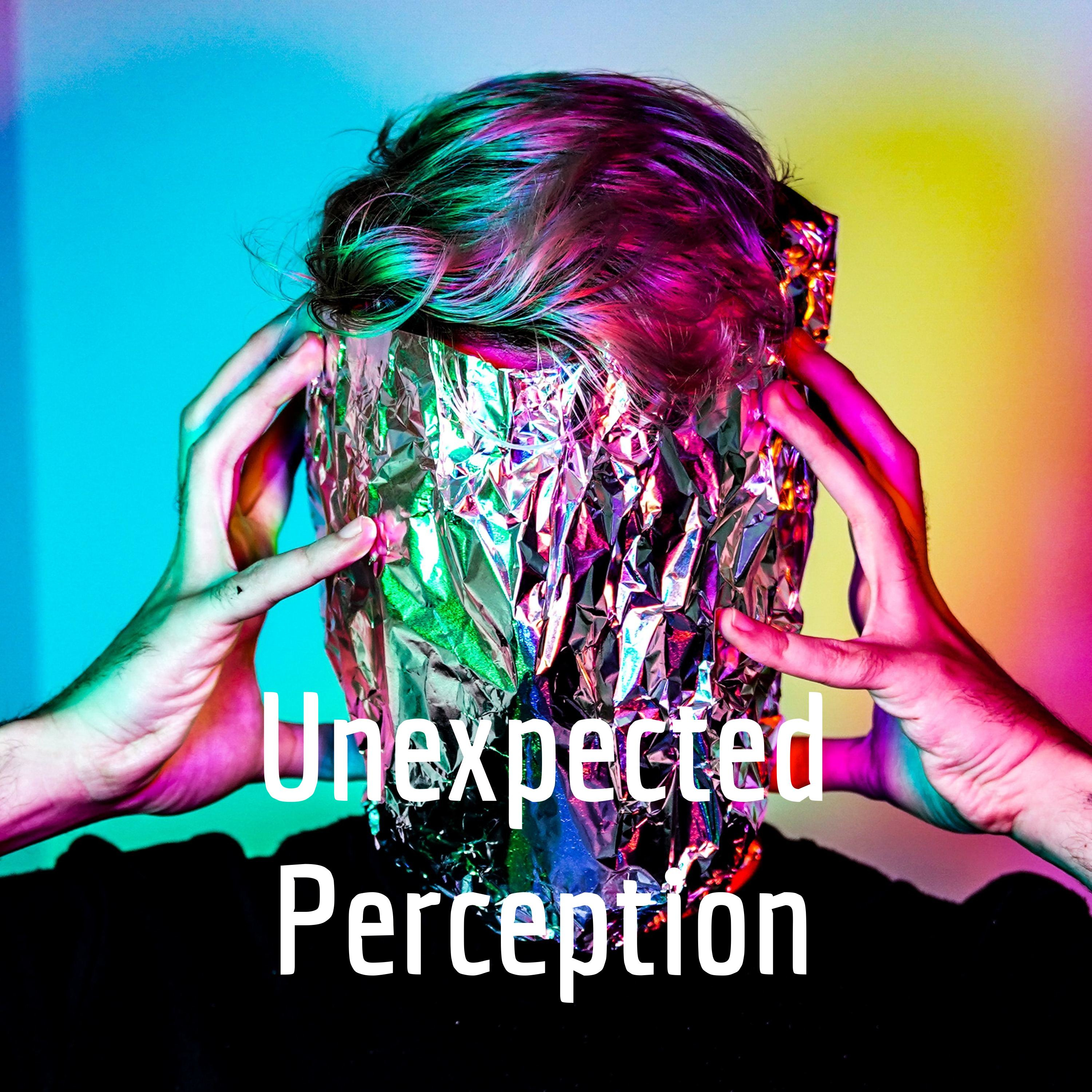 Unexpected Perception