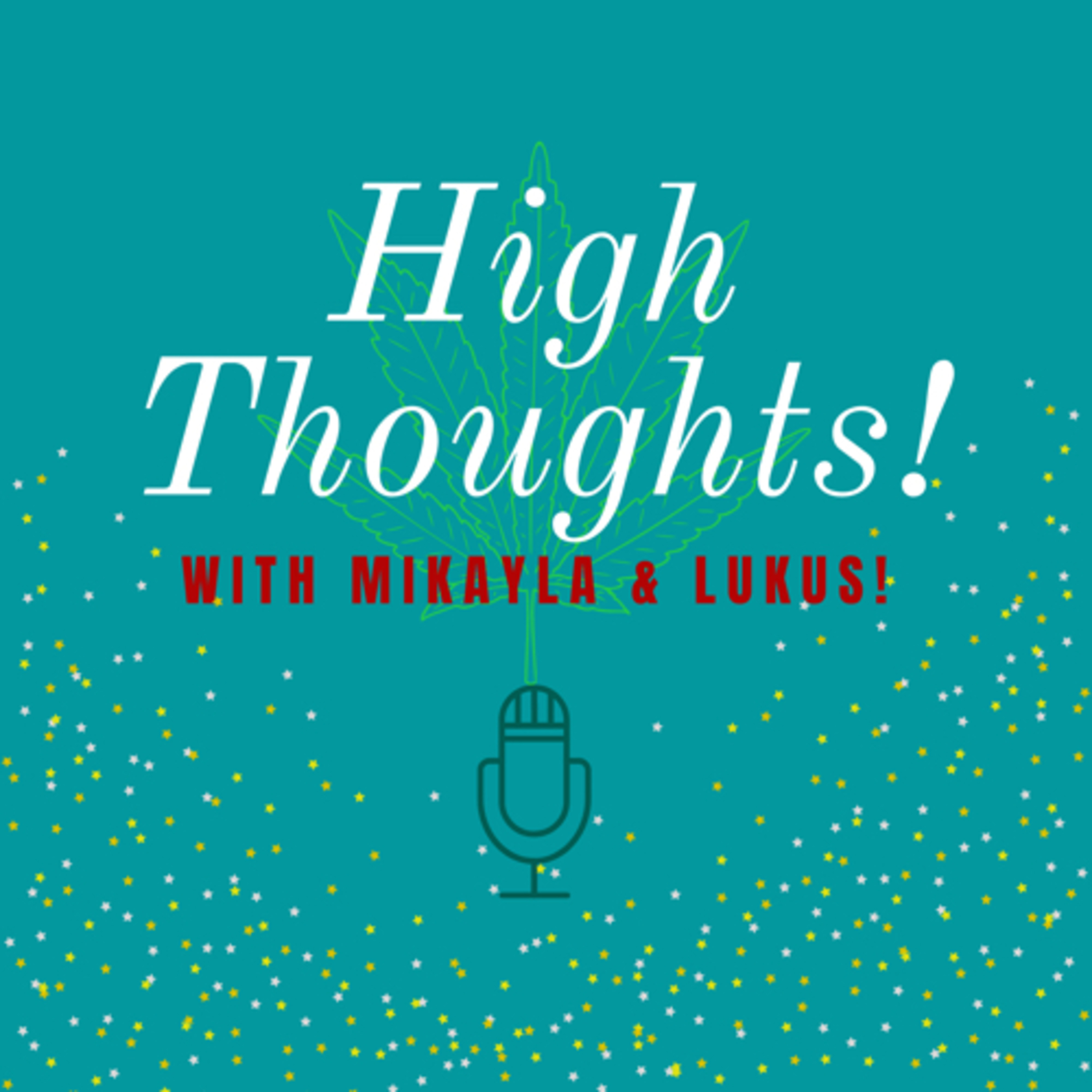 High thoughts with Mikayla & Lukus cover art