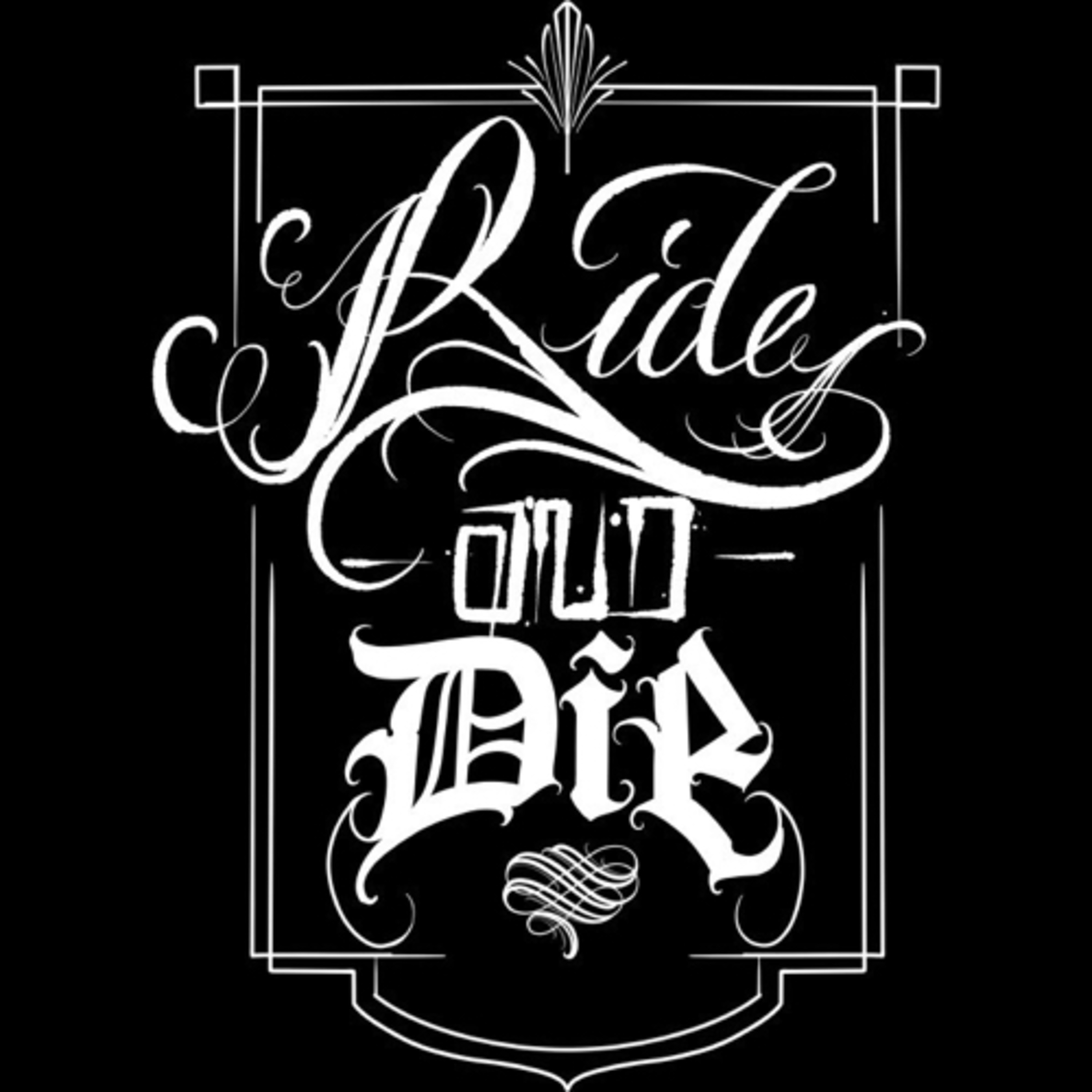 Ride And Die