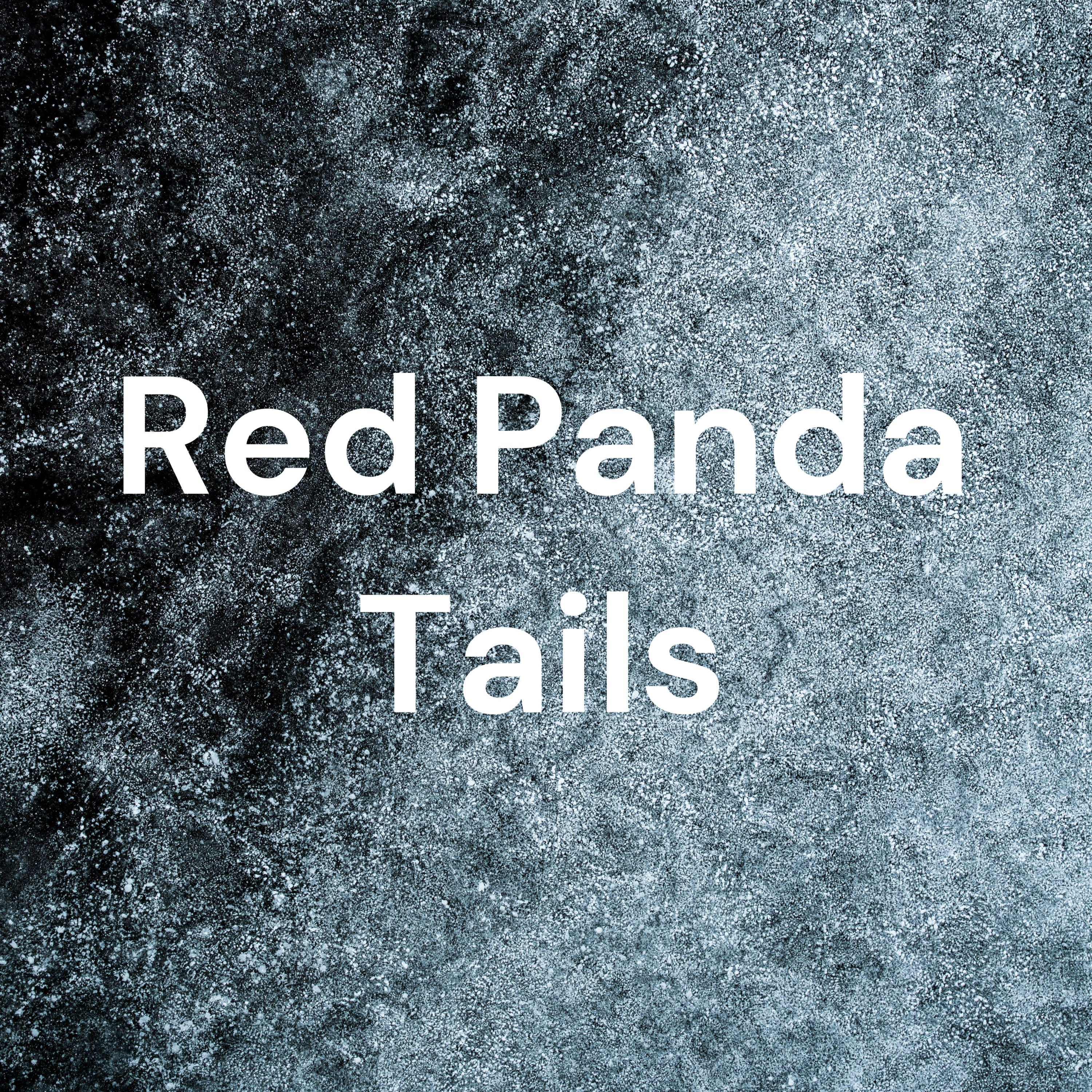 Red Panda Tails