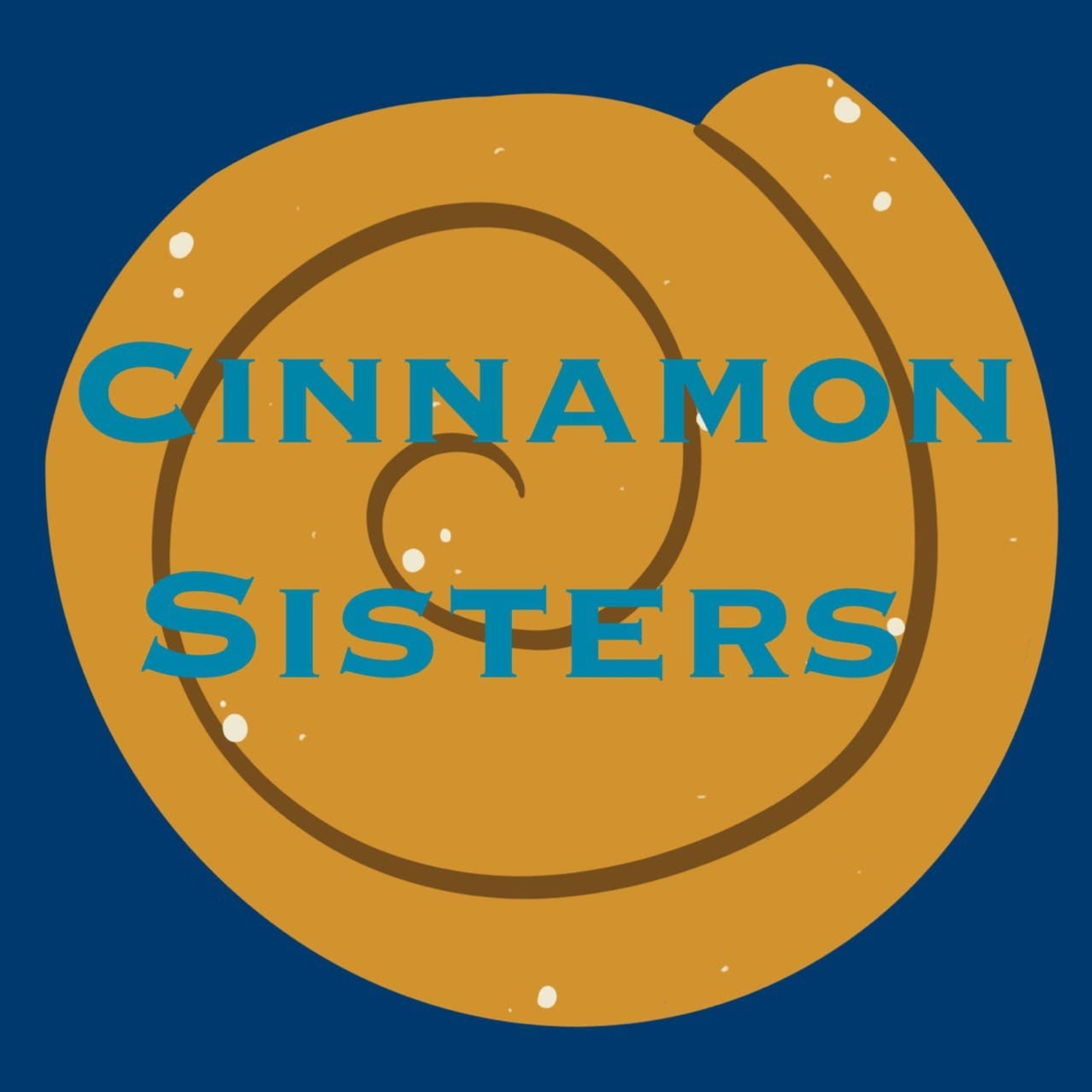 Cinnamon Sisters