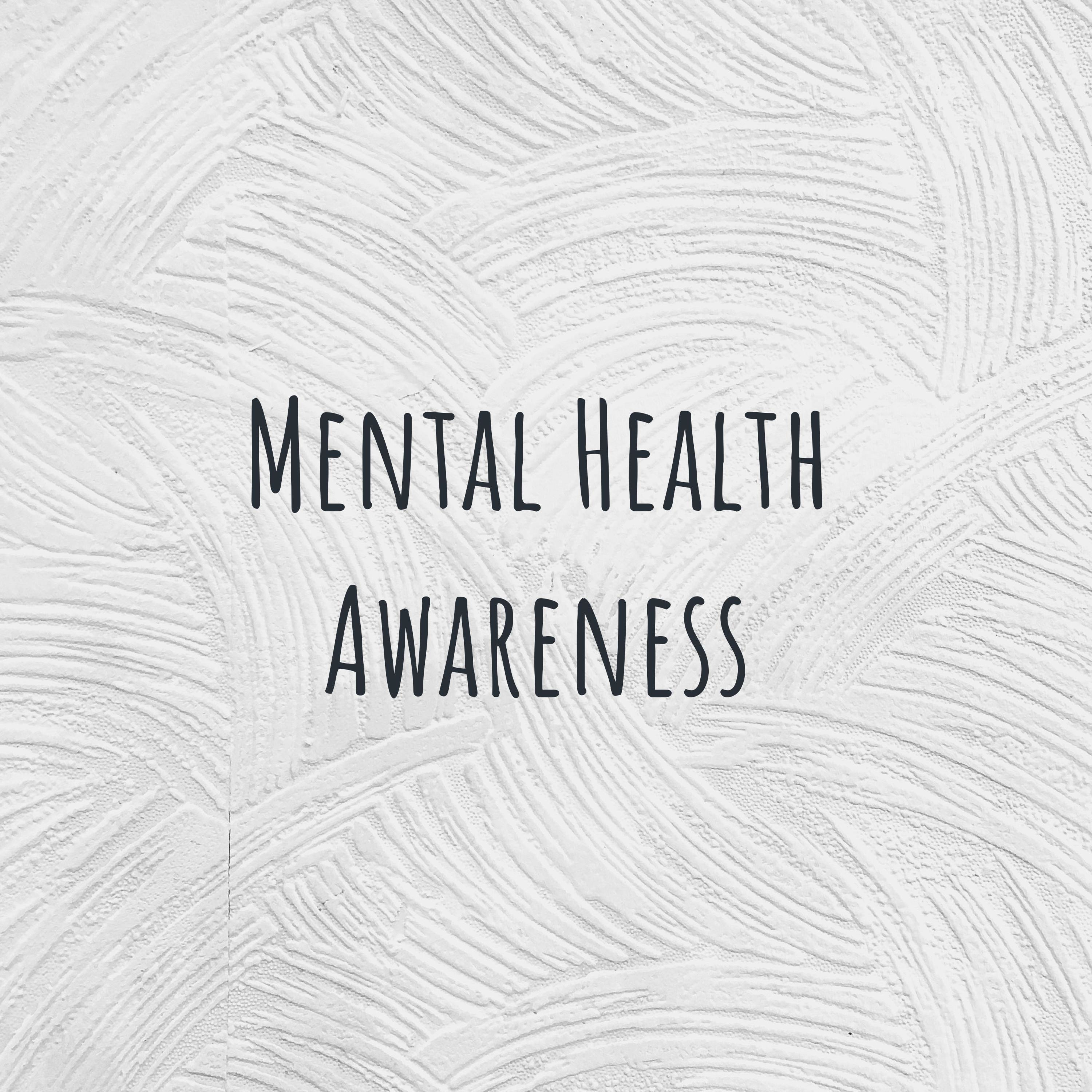 Mental Health Awareness