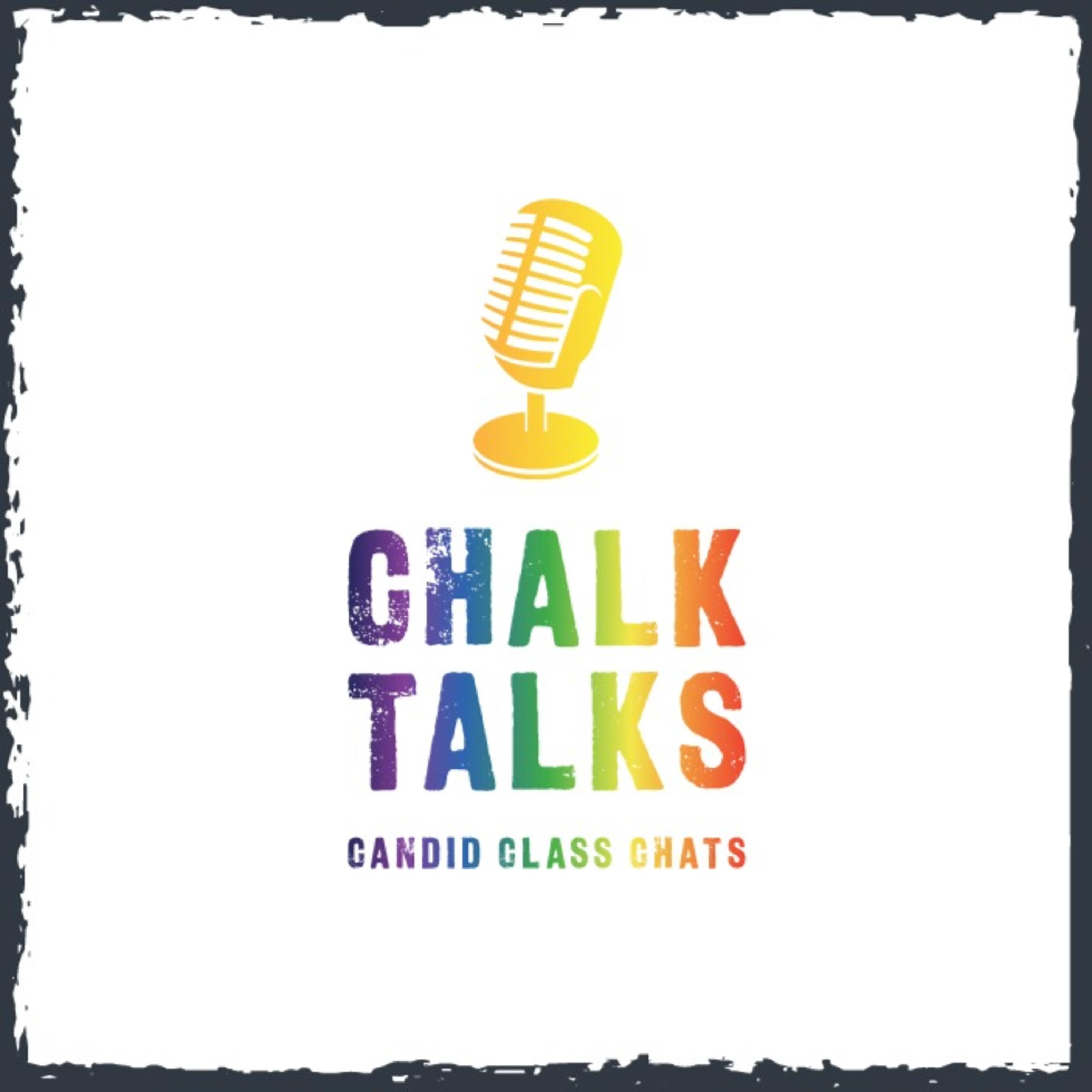 Chalk Talks: Candid Class Chats