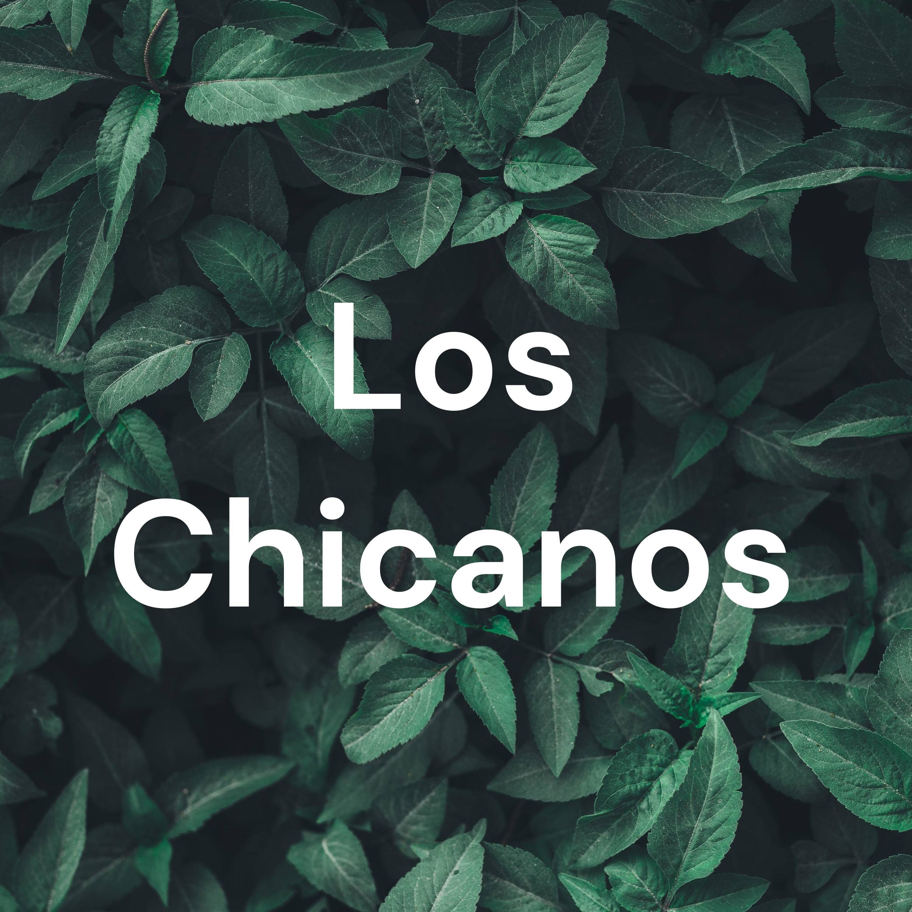 Los Chicanos