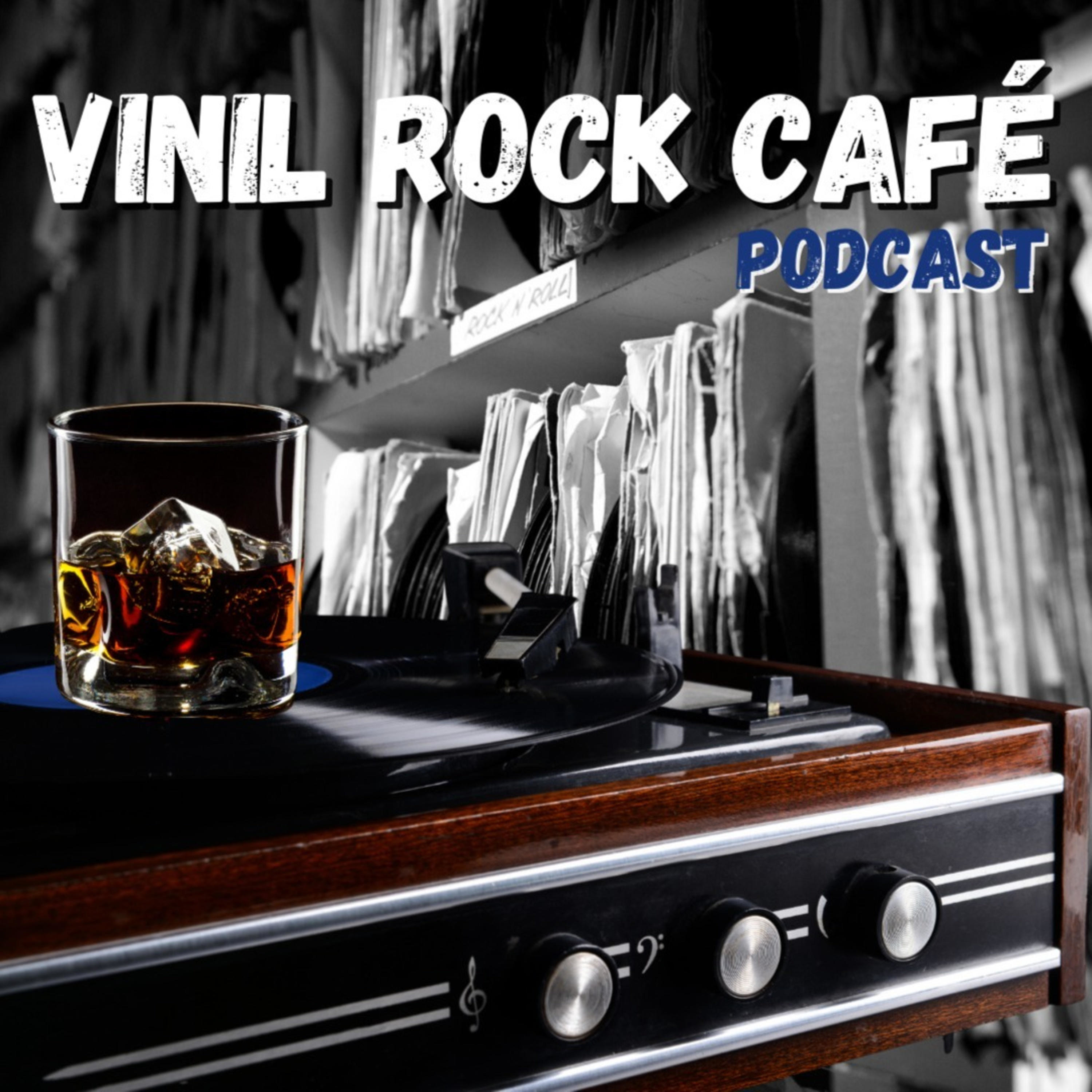 VINIL ROCK CAFÉ PODCAST