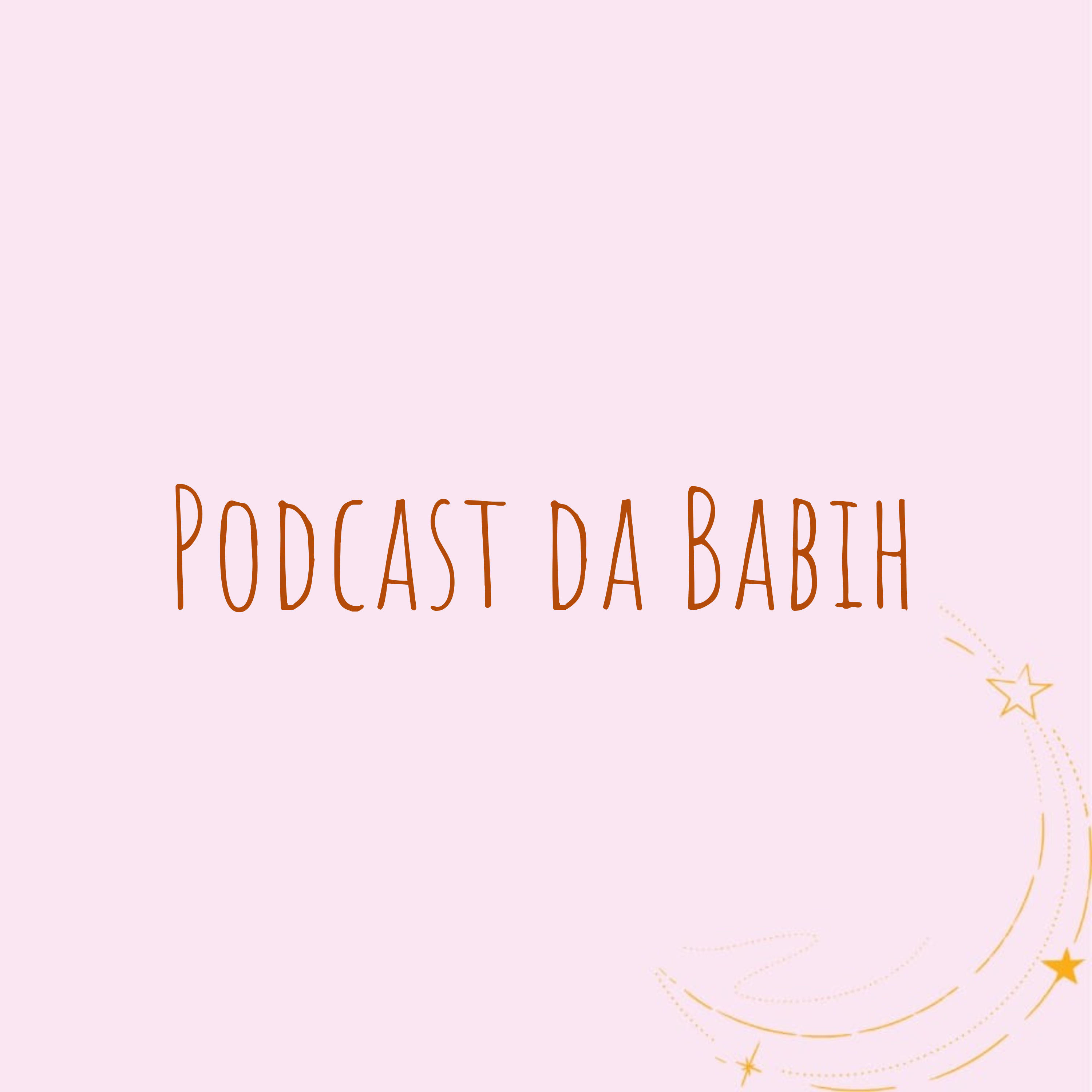Podcast da Babih