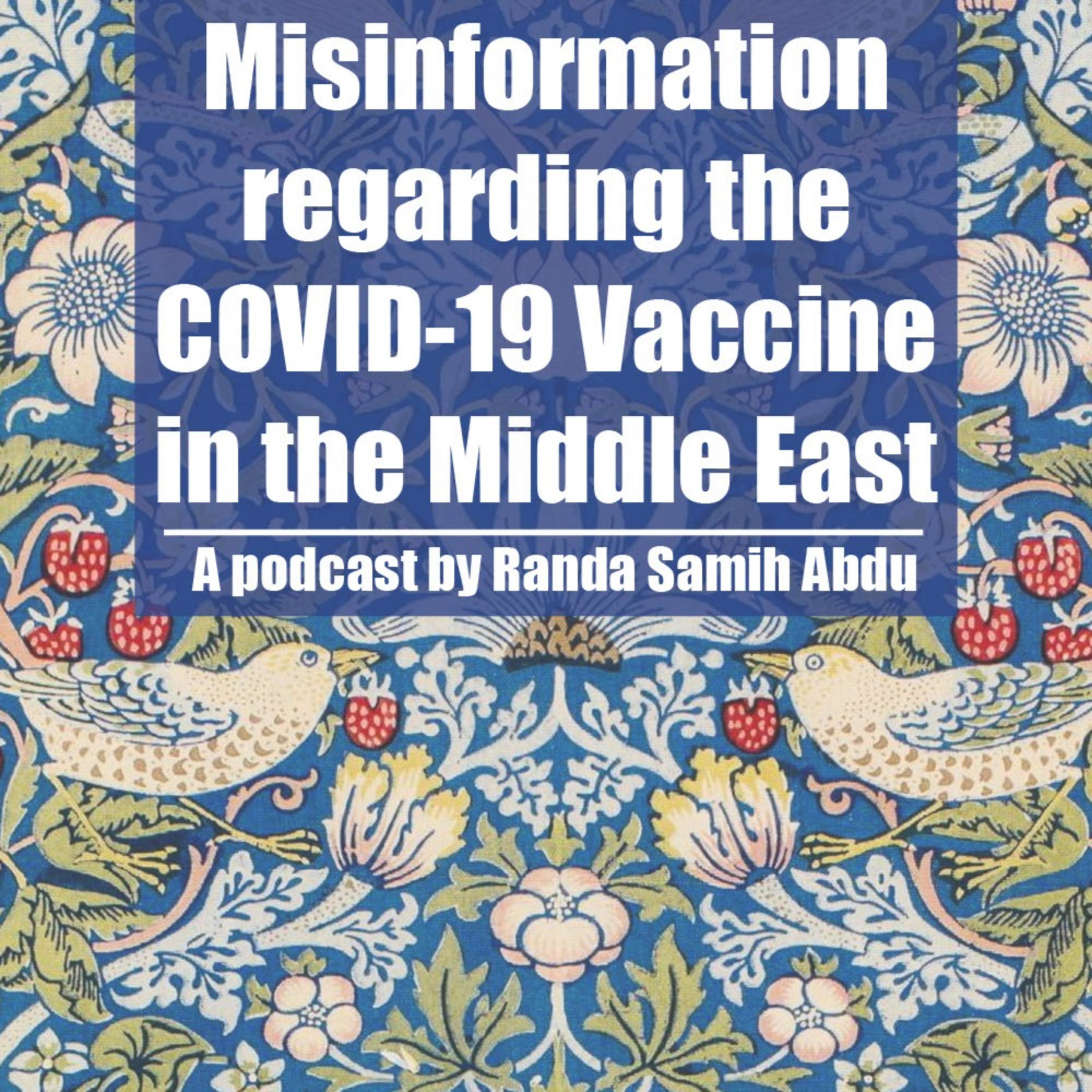 Misinformation regarding the COVID-19 Vaccine in the Middle East