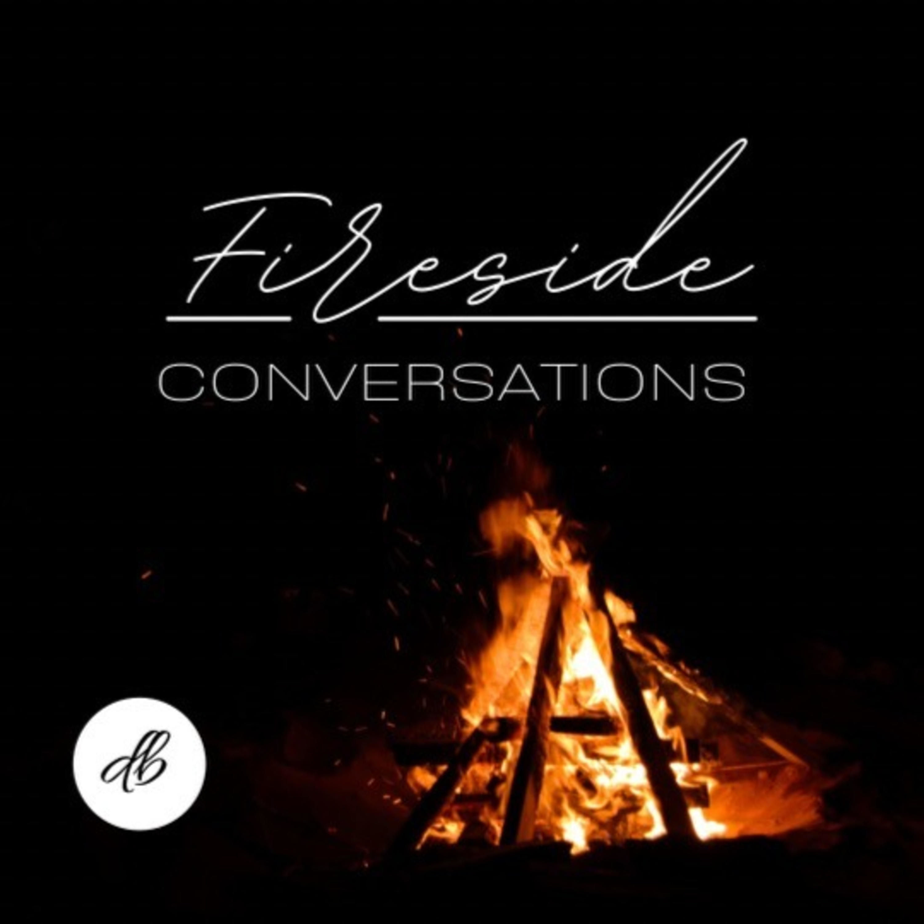 Fireside Conversations