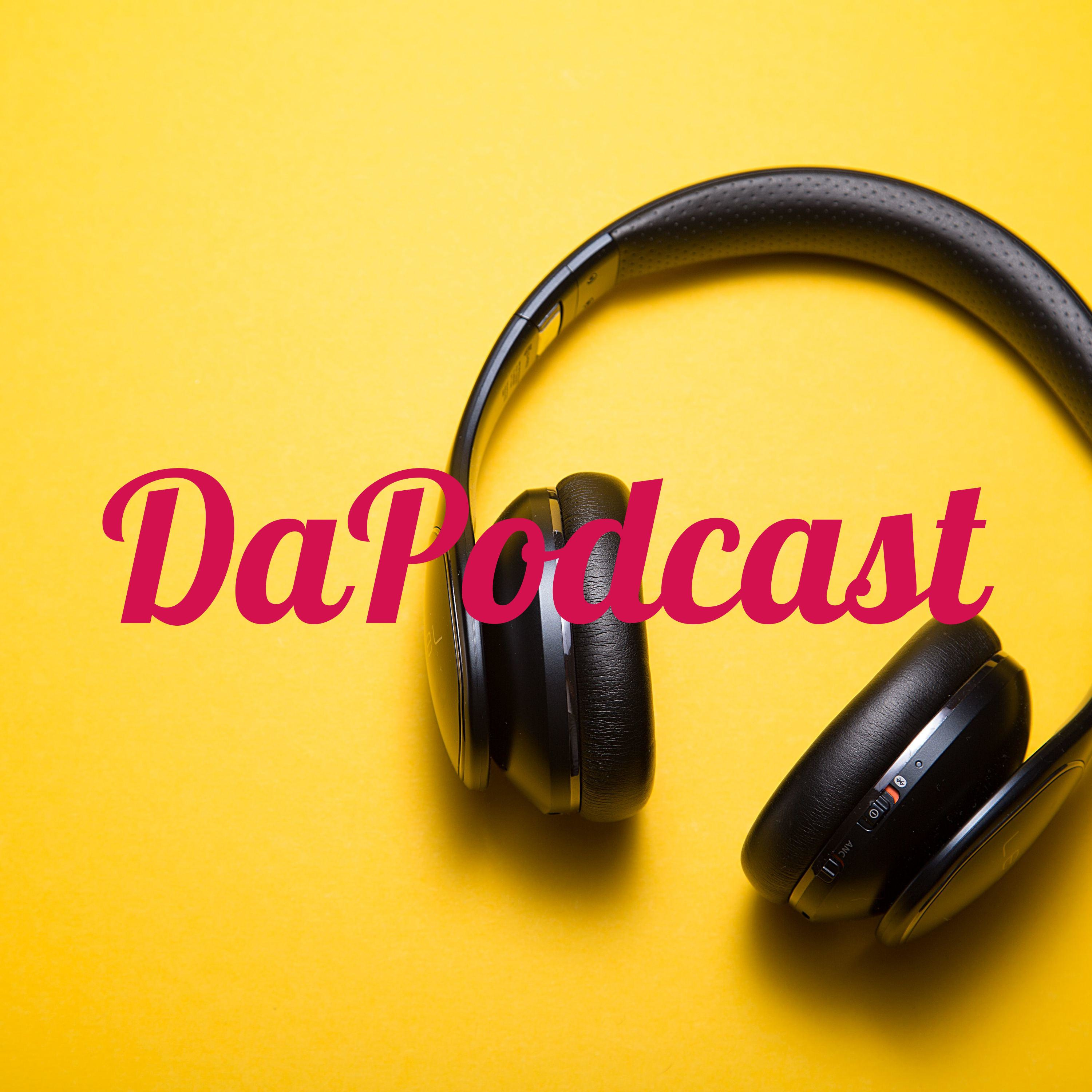DaPodcast