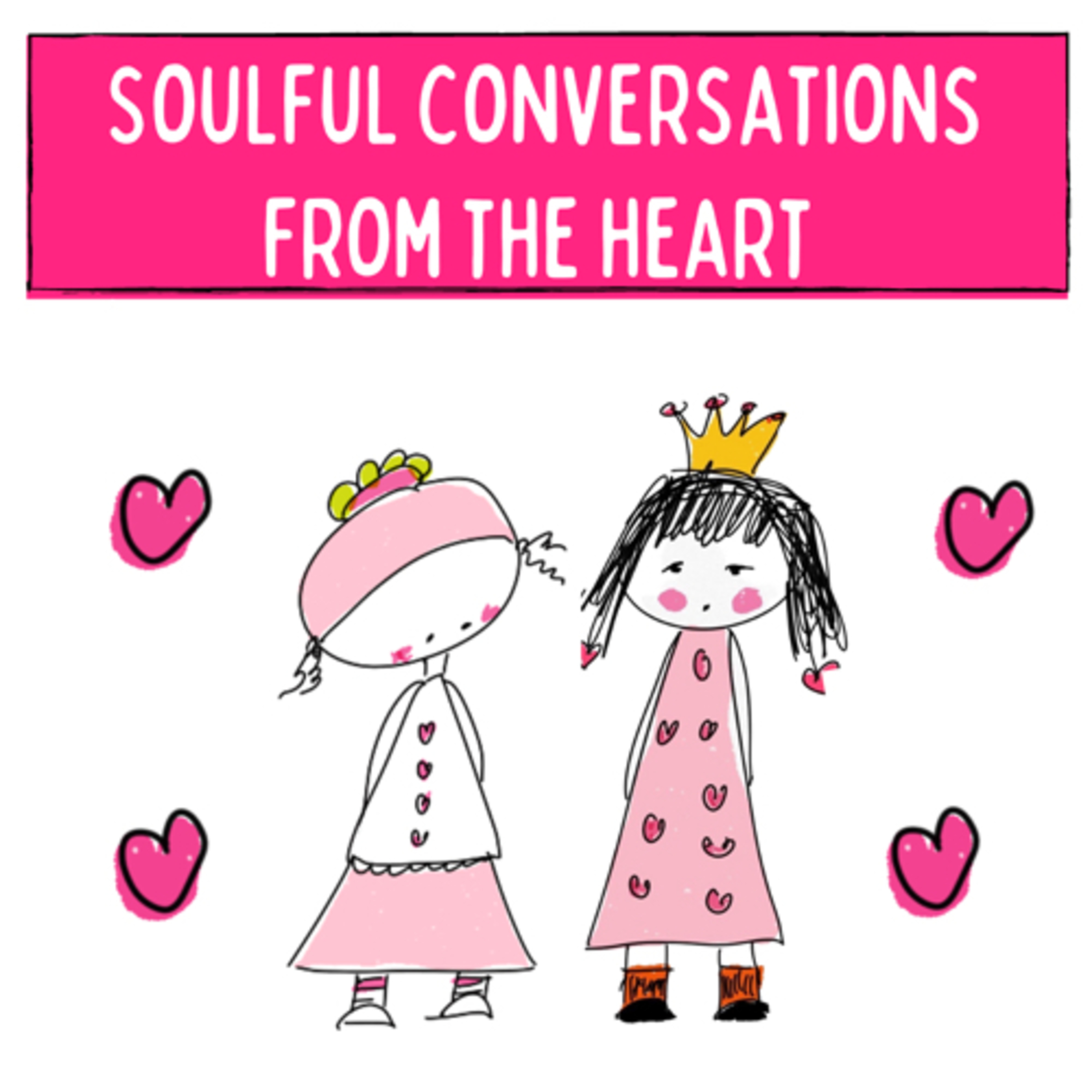 Soulful Conversations From The Heart Soulful Conversations From The Heart